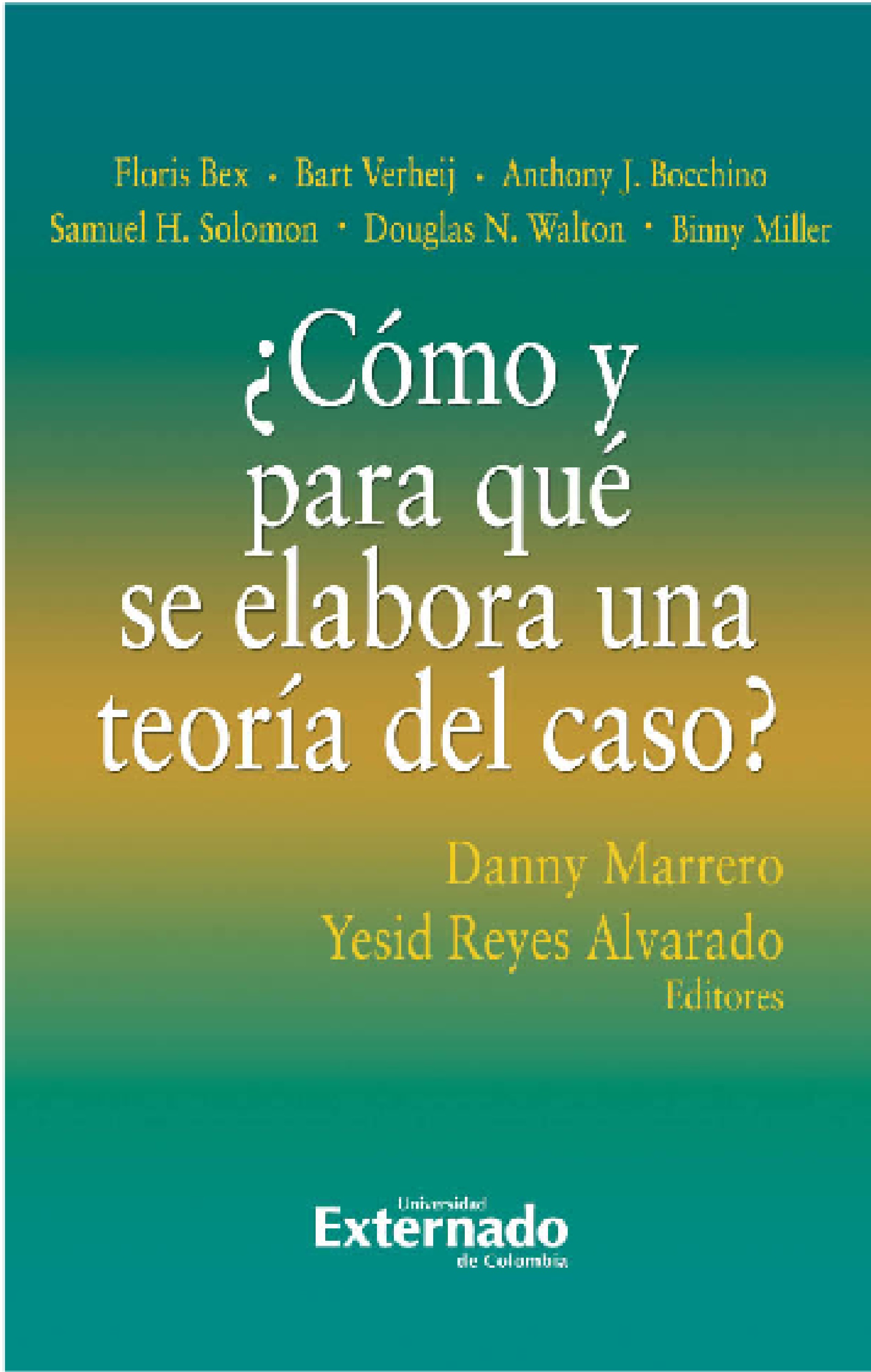 Обложка книги «¿Cómo y para qué se elabora una teoría del caso?»