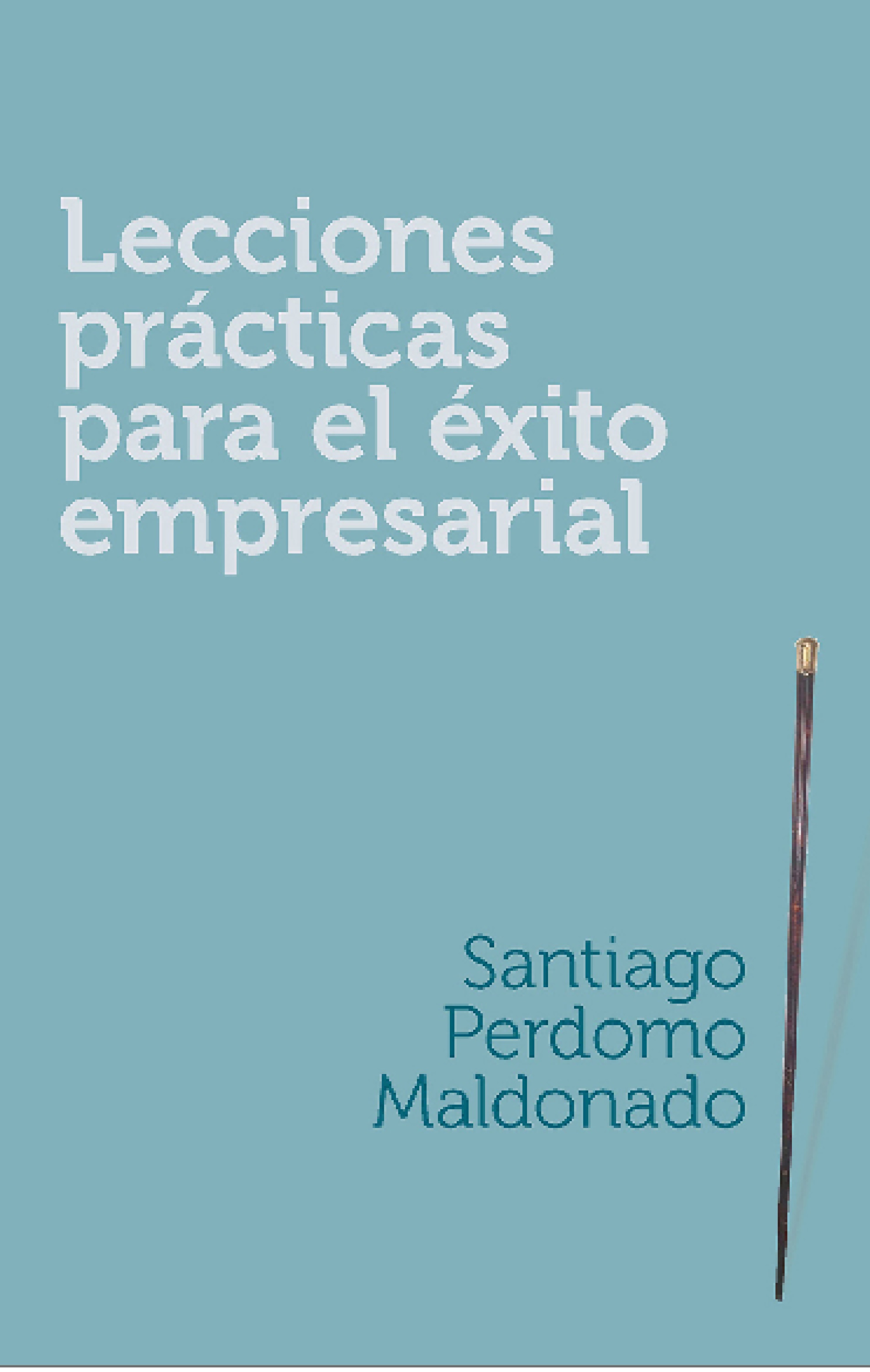 Обложка книги «Lecciones prácticas para el éxito empresarial»