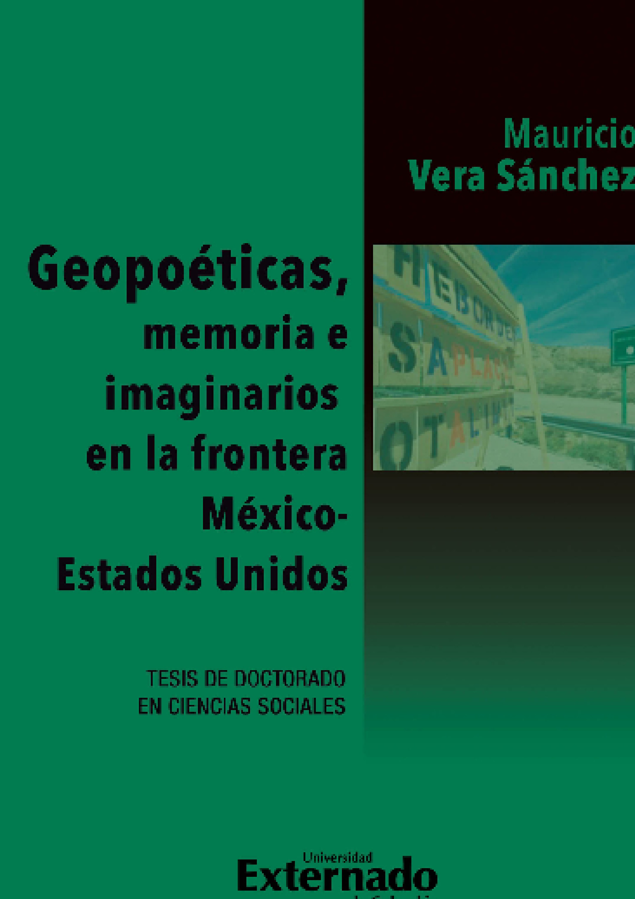 Обложка книги «Geopoéticas, memoria e imaginarios en la frontera México - Estados Unidos»