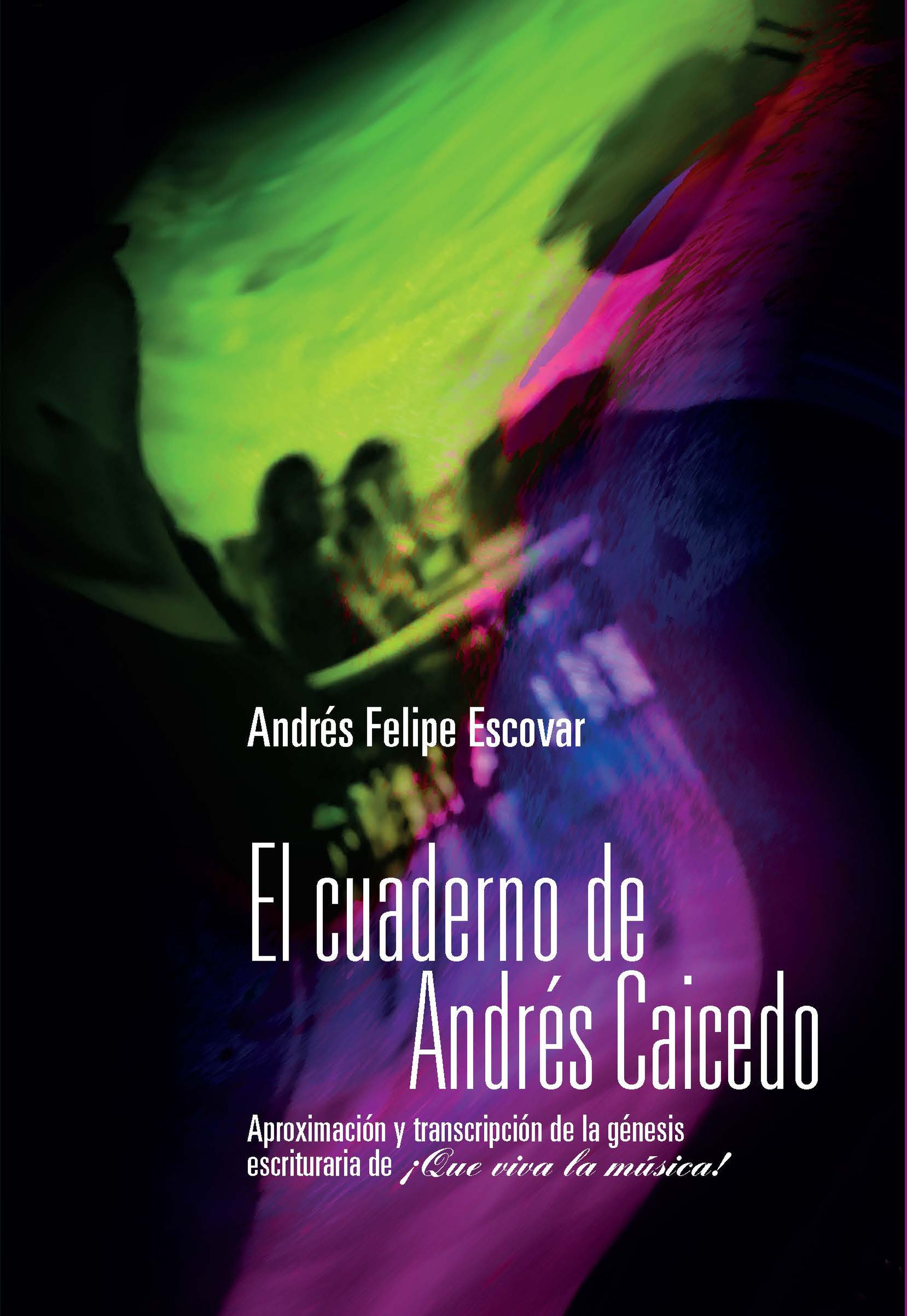 Обложка книги «El cuaderno de Andrés Caicedo»