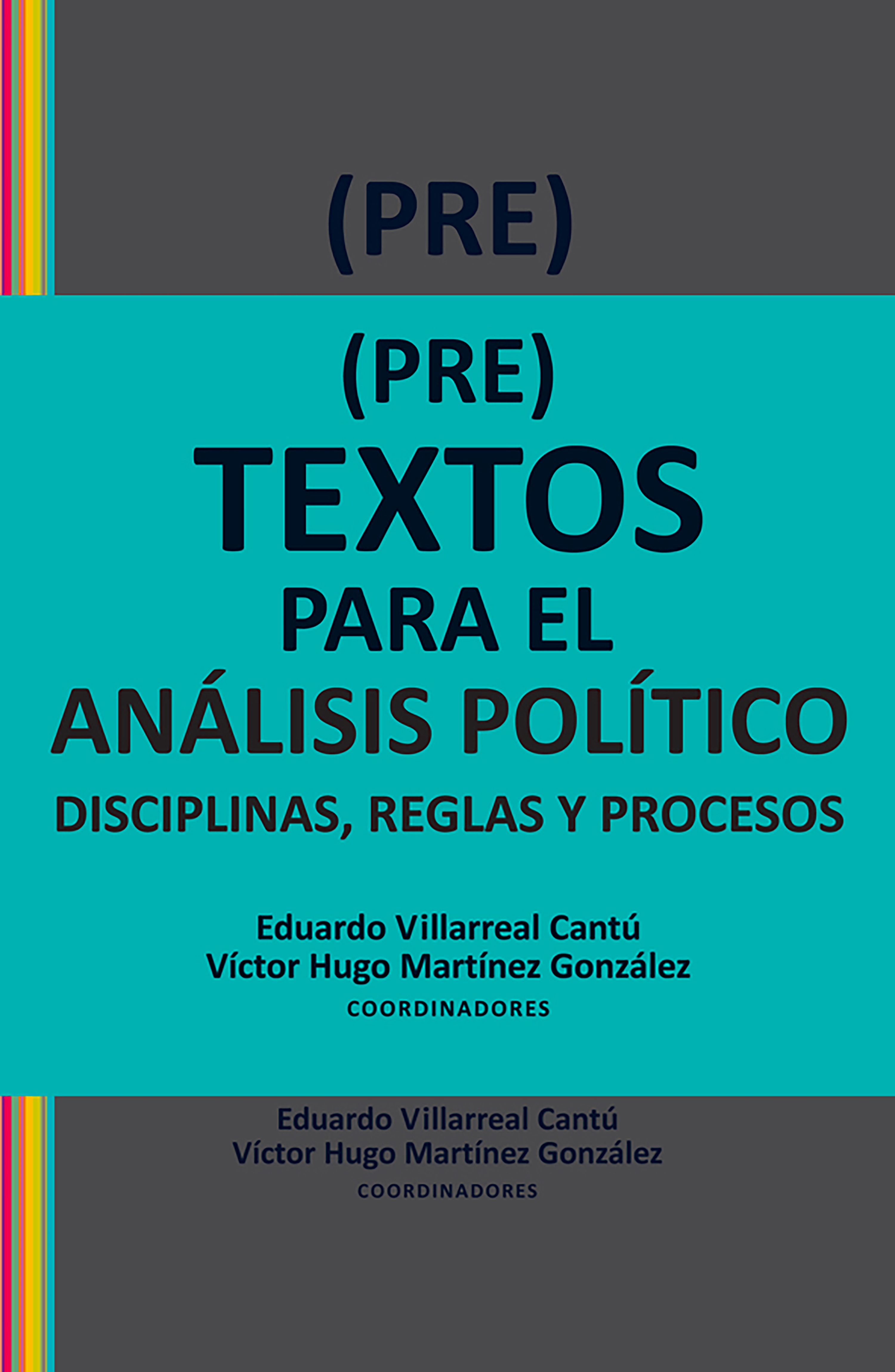 Обложка книги «(Pre)textos para el análisis político»