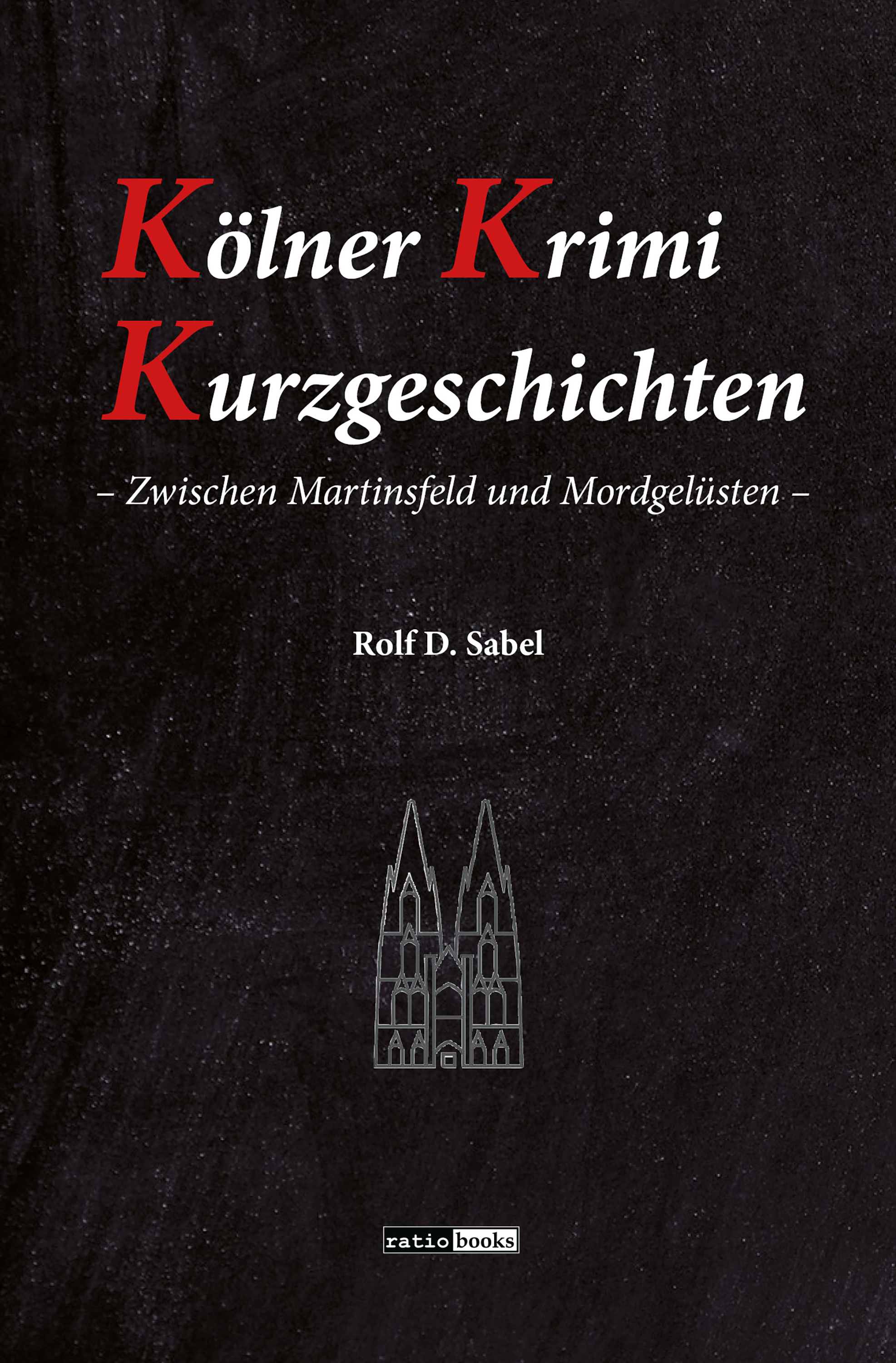 Обложка книги «Kölner Krimi Kurzgeschichten»