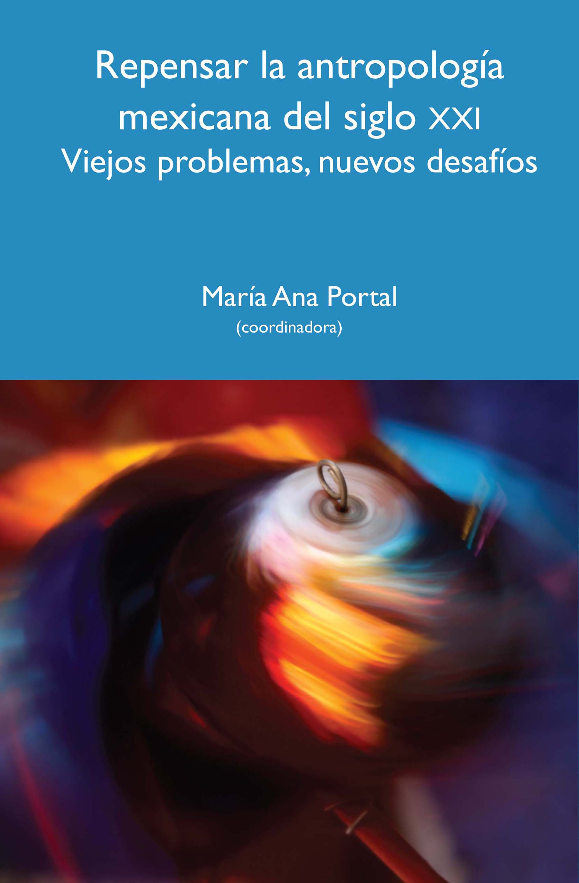 Обложка книги «Repensar la antropología mexicana del siglo XXI»