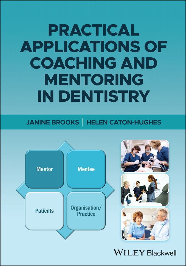 Обложка книги «Practical Applications of Coaching and Mentoring in Dentistry»