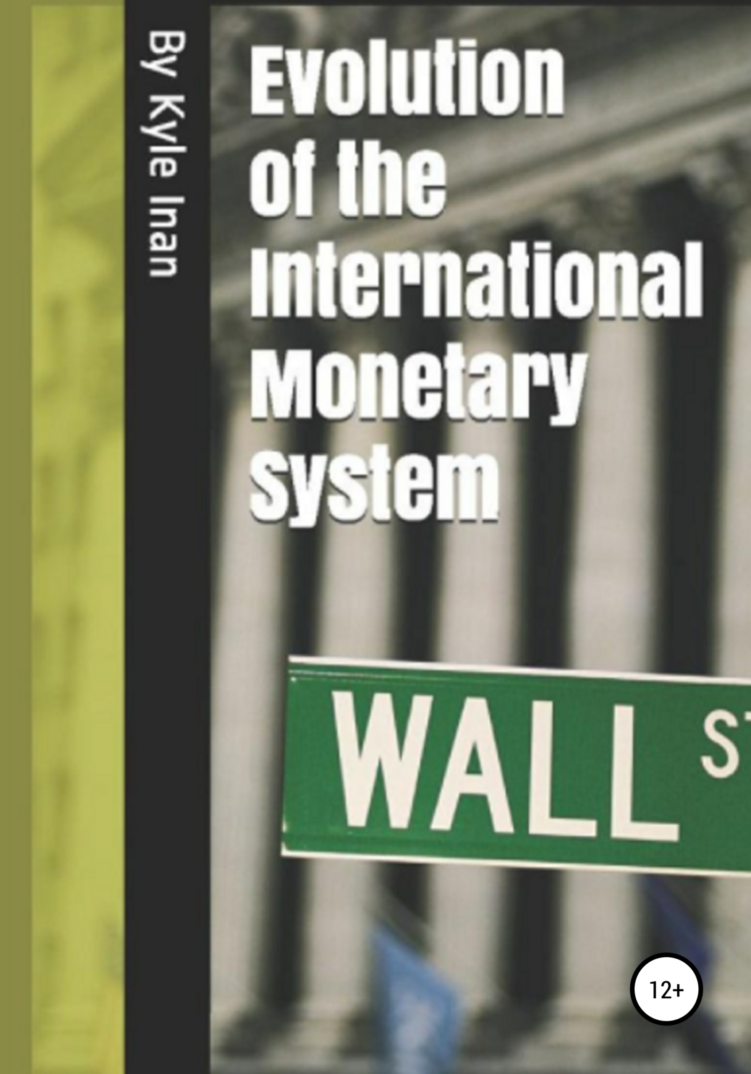 Обложка книги «Evolution of the International Monetary System»