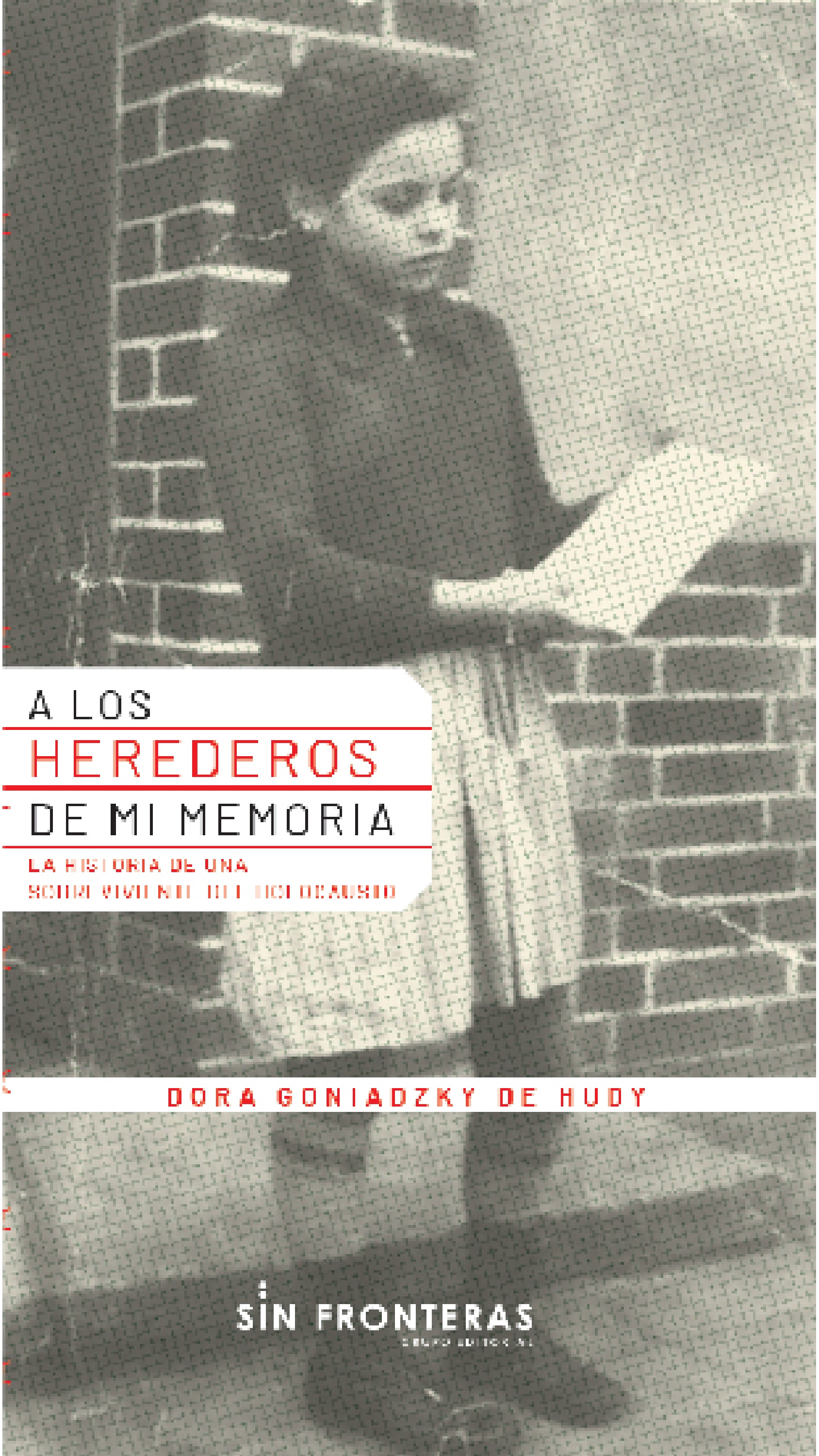 Обложка книги «A los herederos de mi memoria»