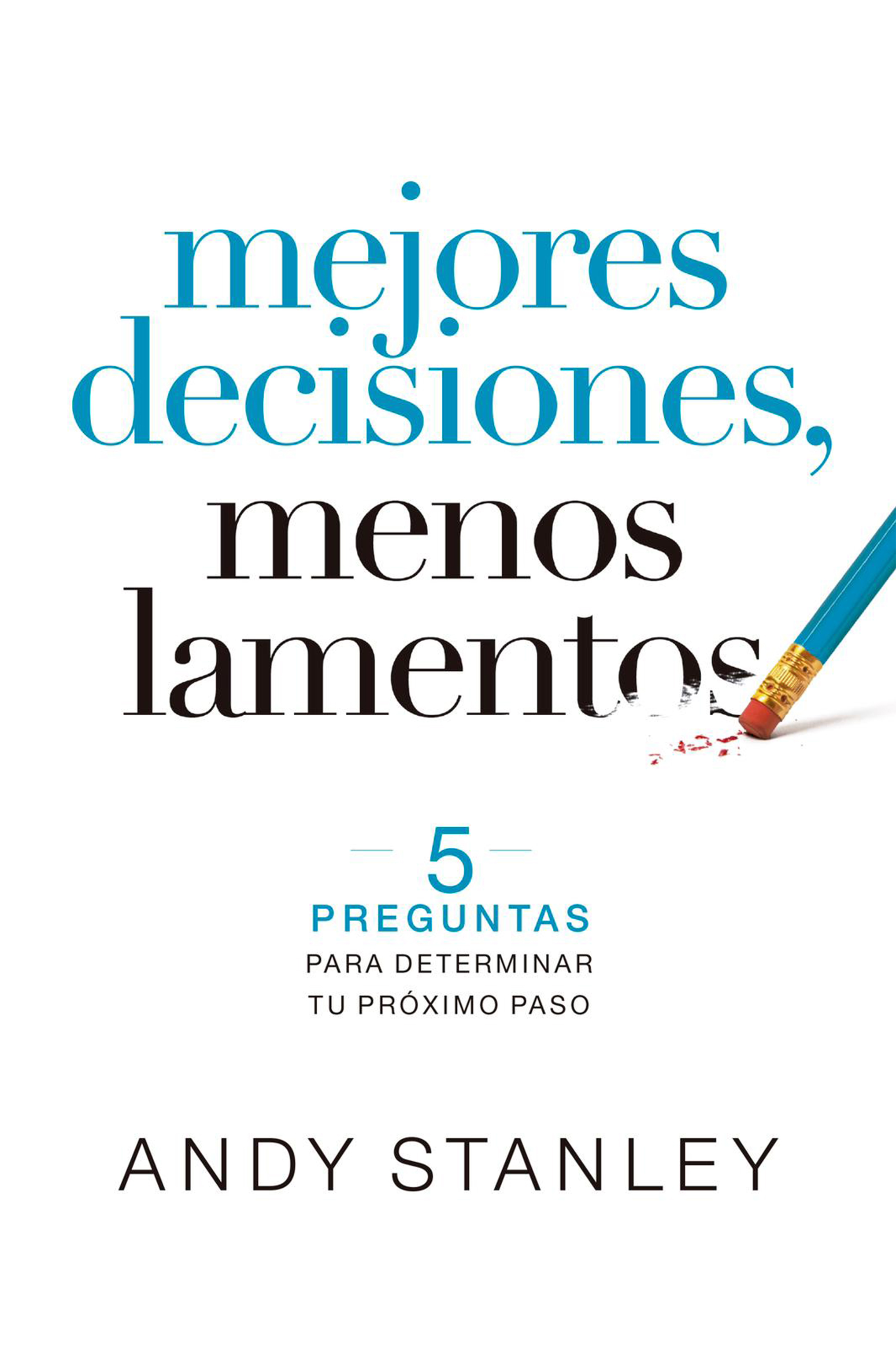 Обложка книги «Mejores decisiones, menos lamentos»