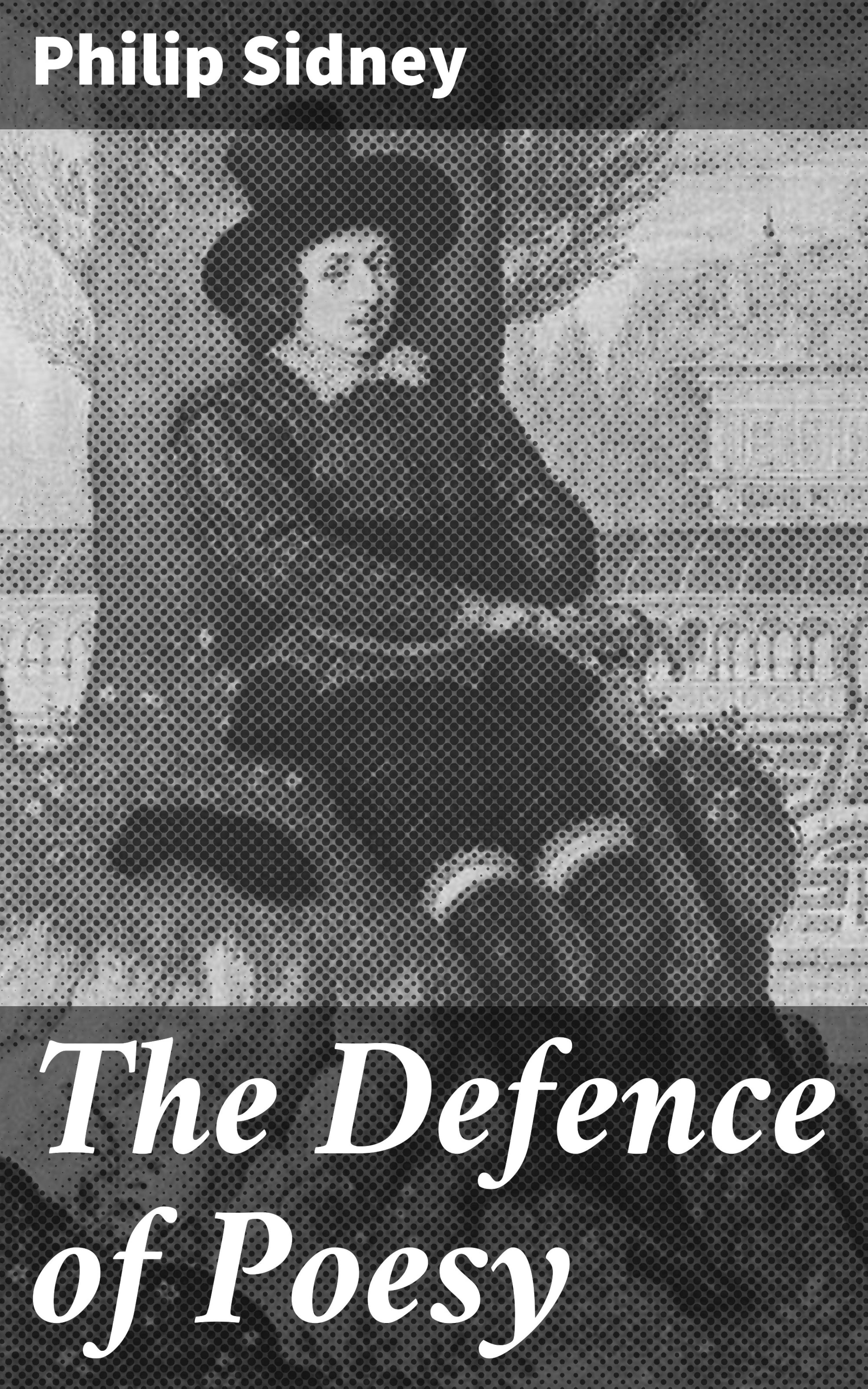 Обложка книги «The Defence of Poesy»