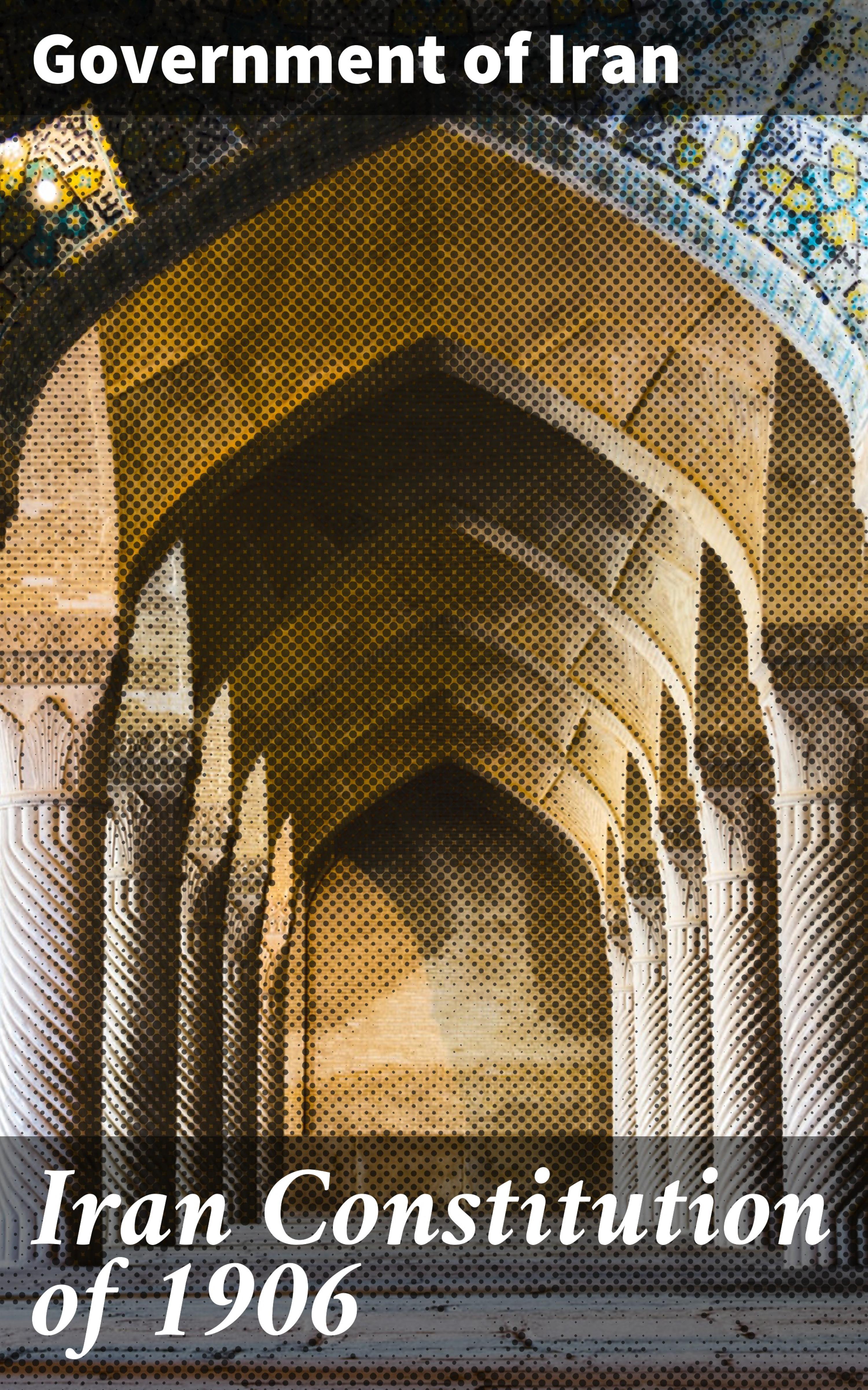 Обложка книги «Iran Constitution of 1906»