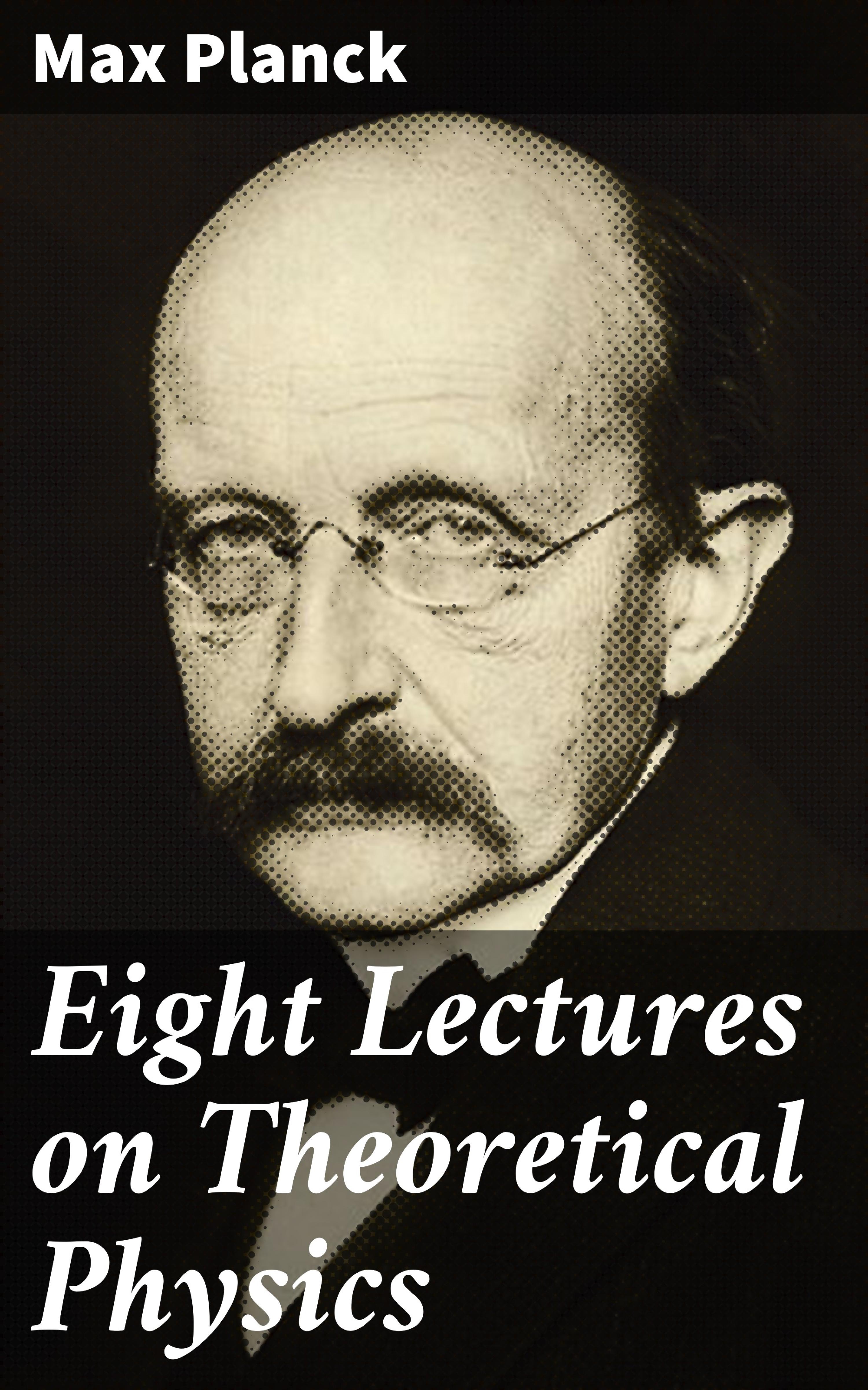 Обложка книги «Eight Lectures on Theoretical Physics»