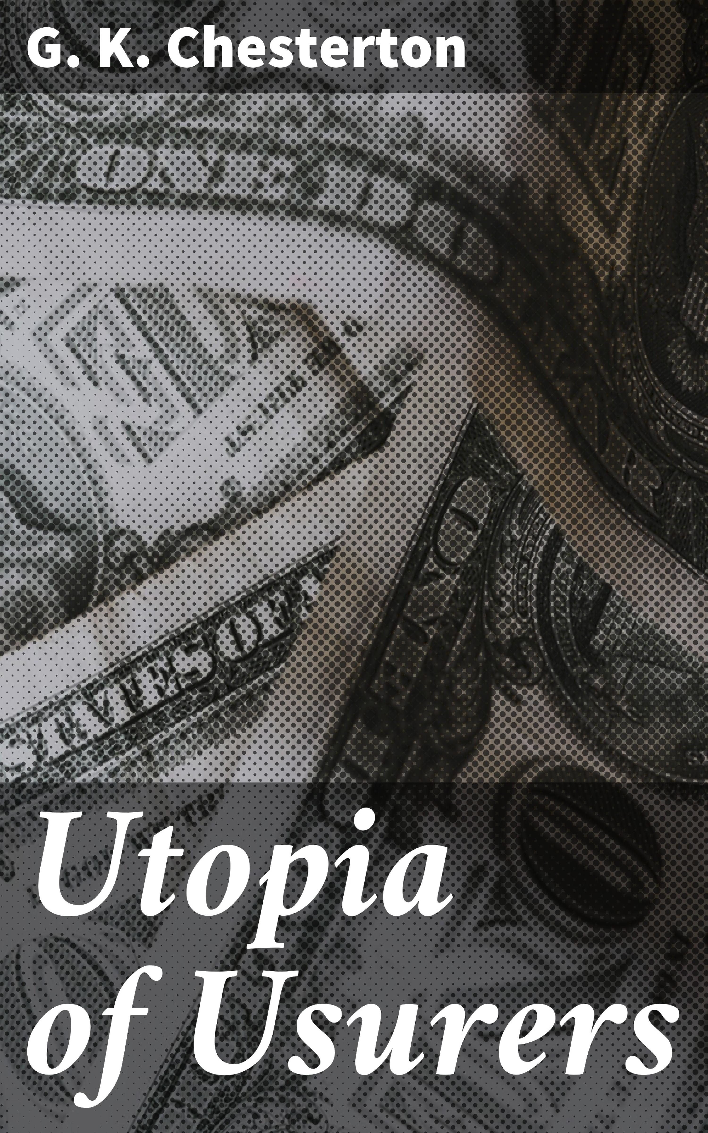 Обложка книги «Utopia of Usurers»