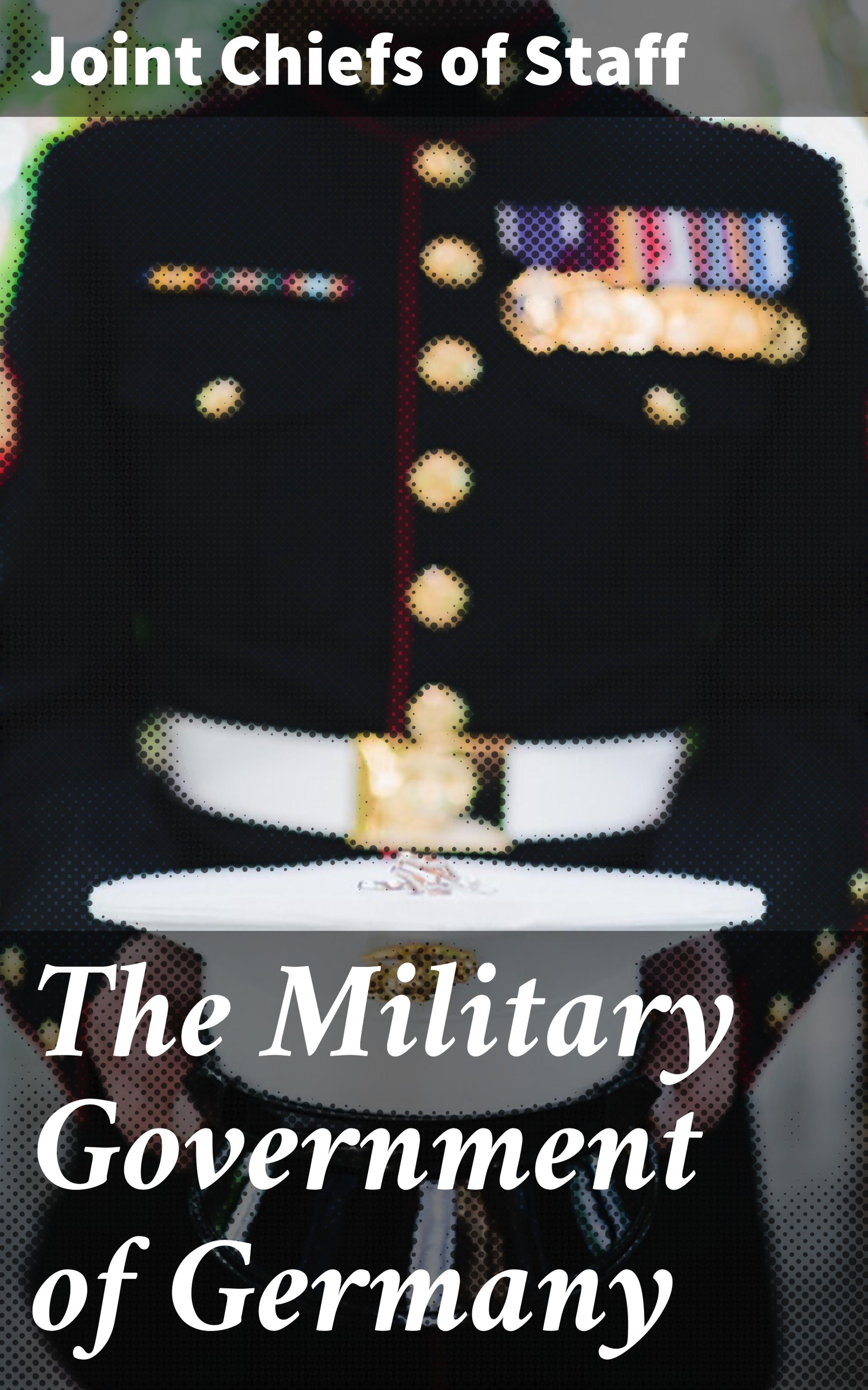 Обложка книги «The Military Government of Germany»