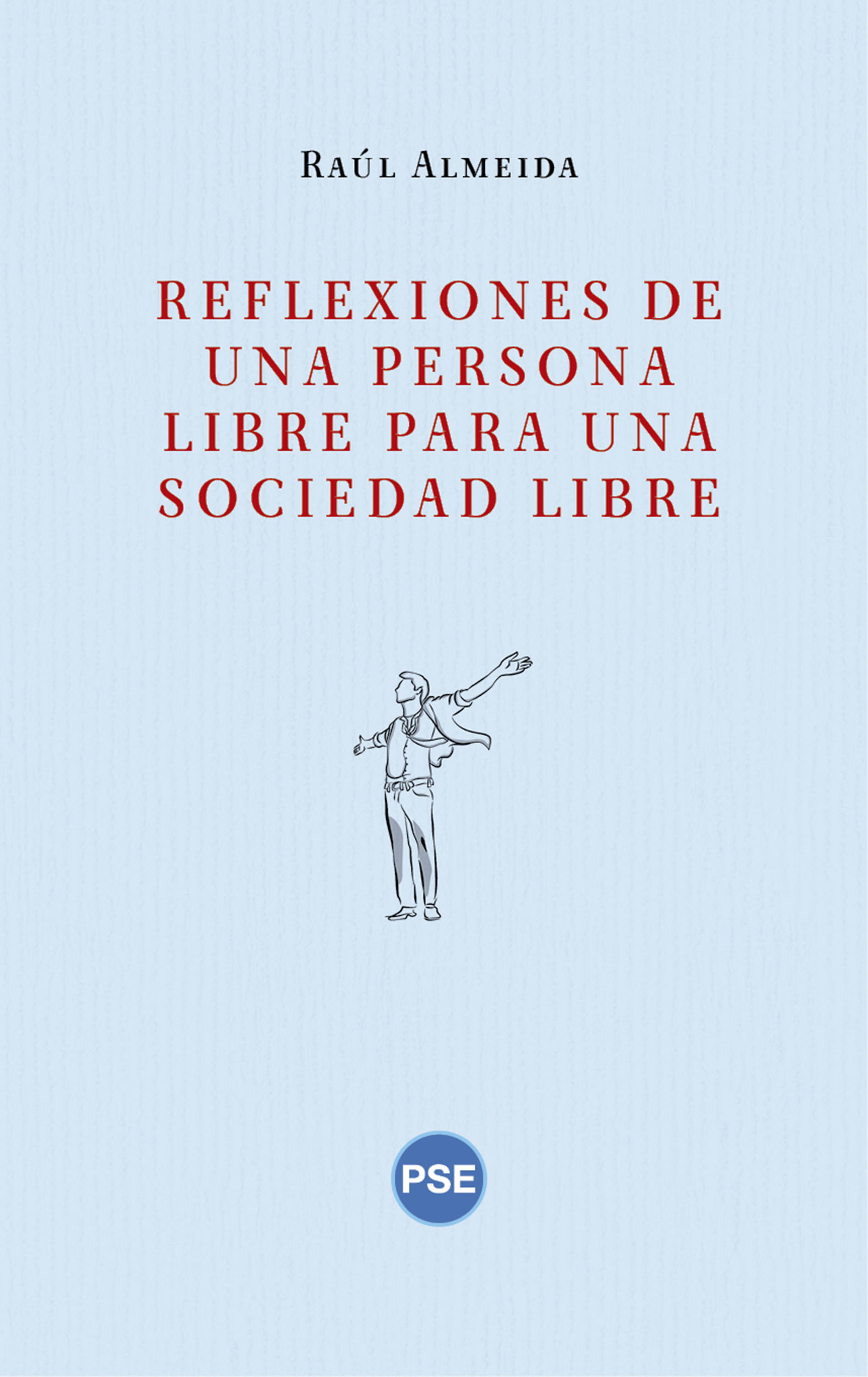 Обложка книги «Reflexiones de una persona libre para una sociedad libre»
