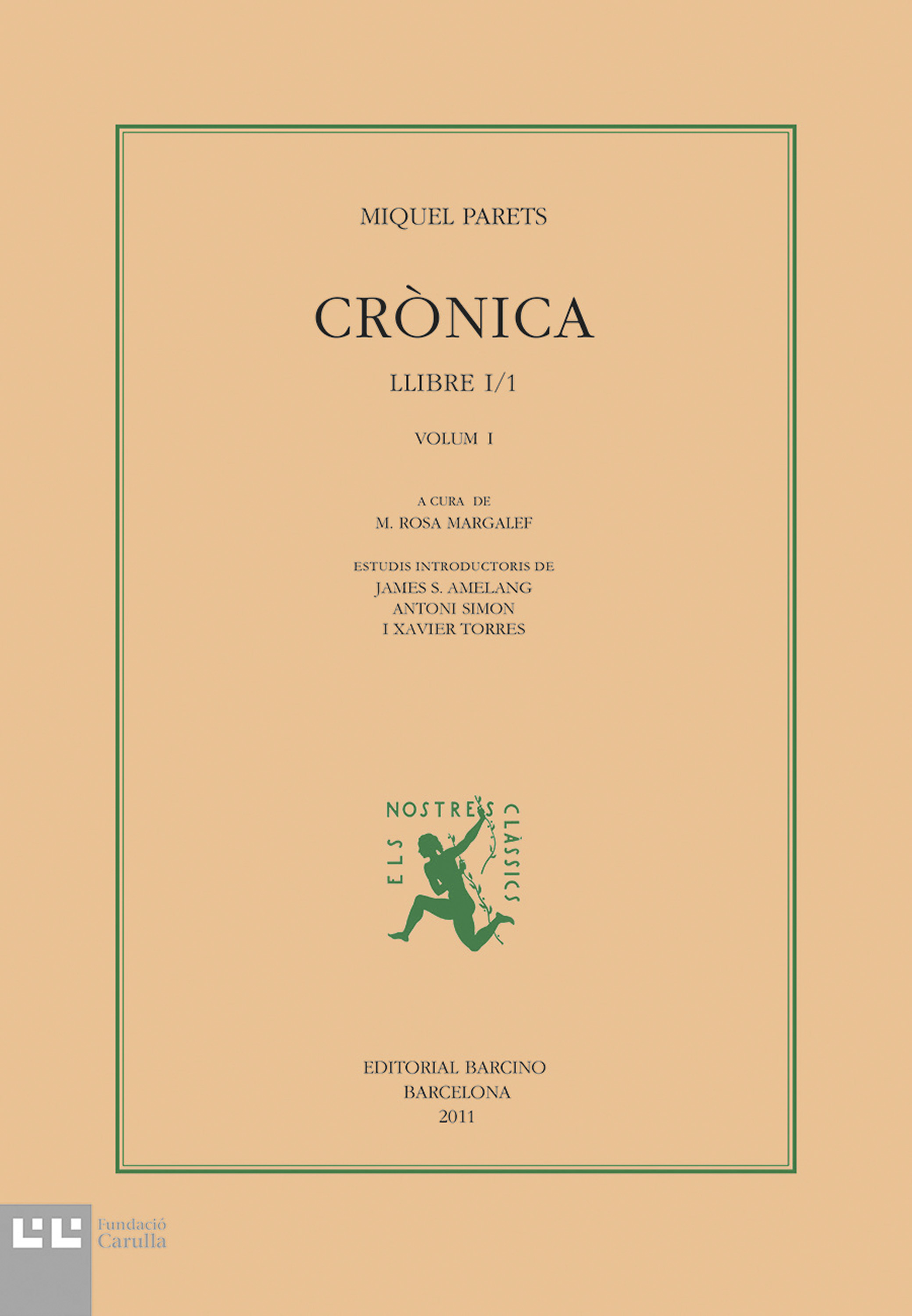 Обложка книги «Crònica Volum I»