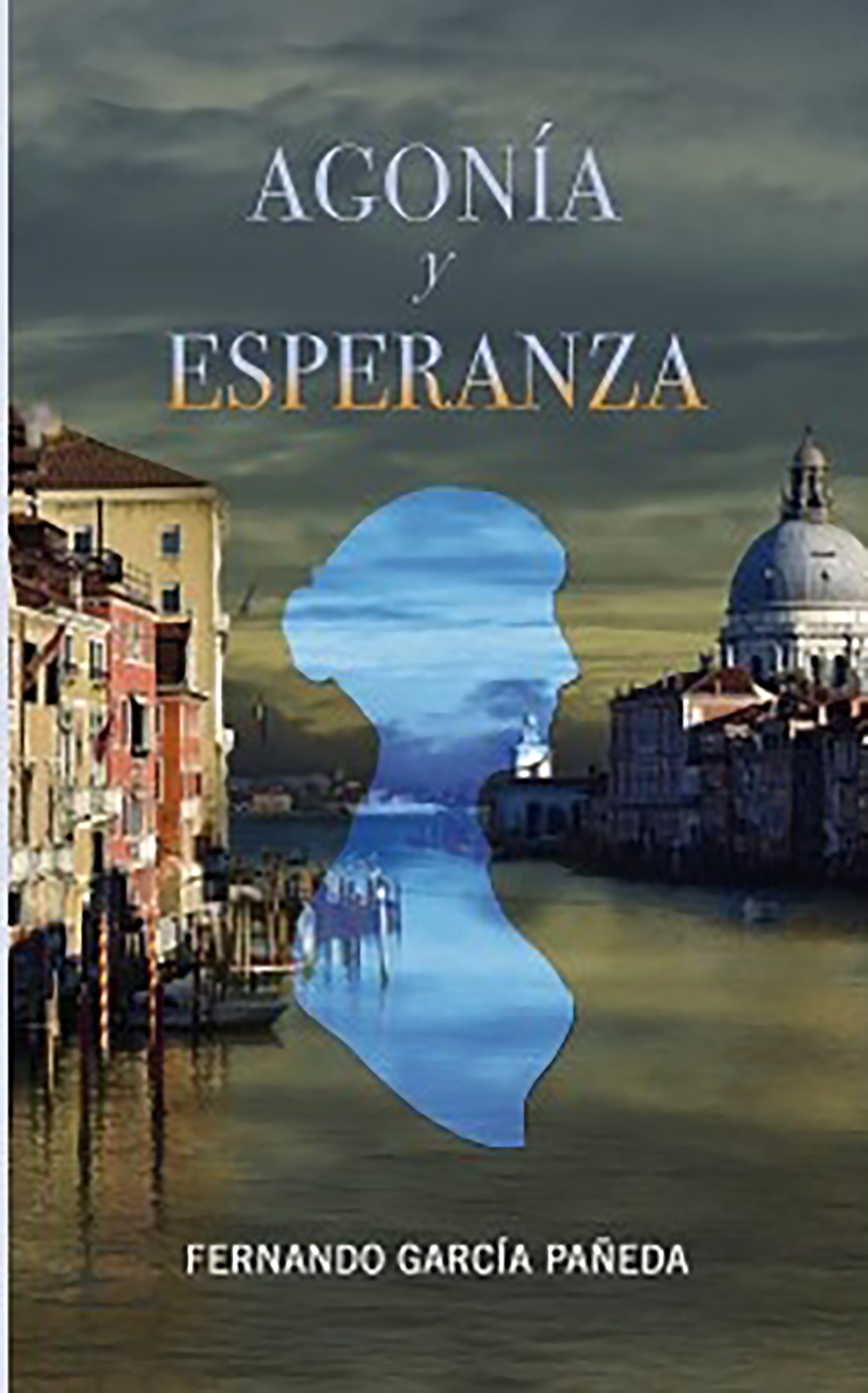 Обложка книги «Agonía y esperanza»