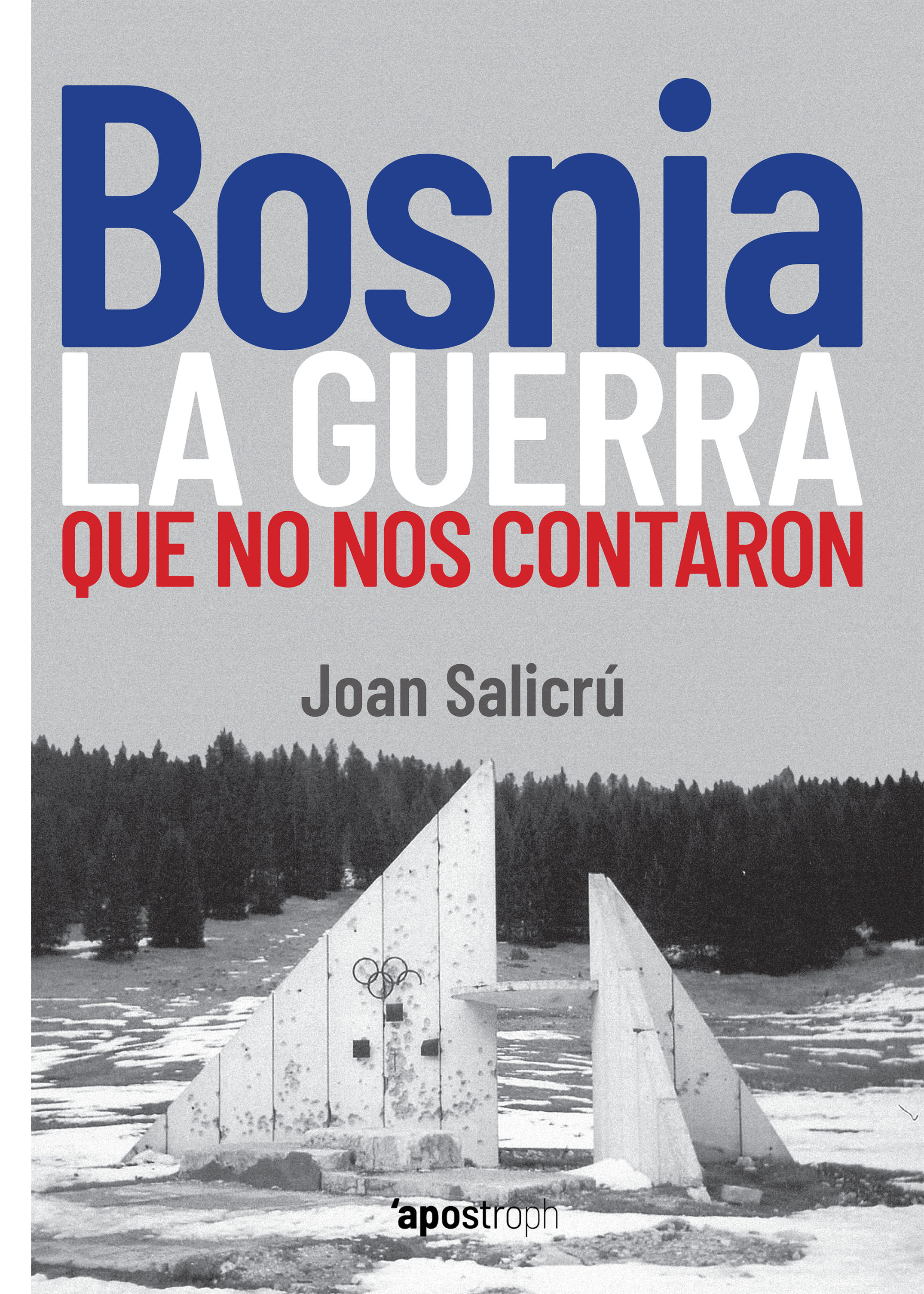 Обложка книги «Bosnia, la guerra que no nos contaron»
