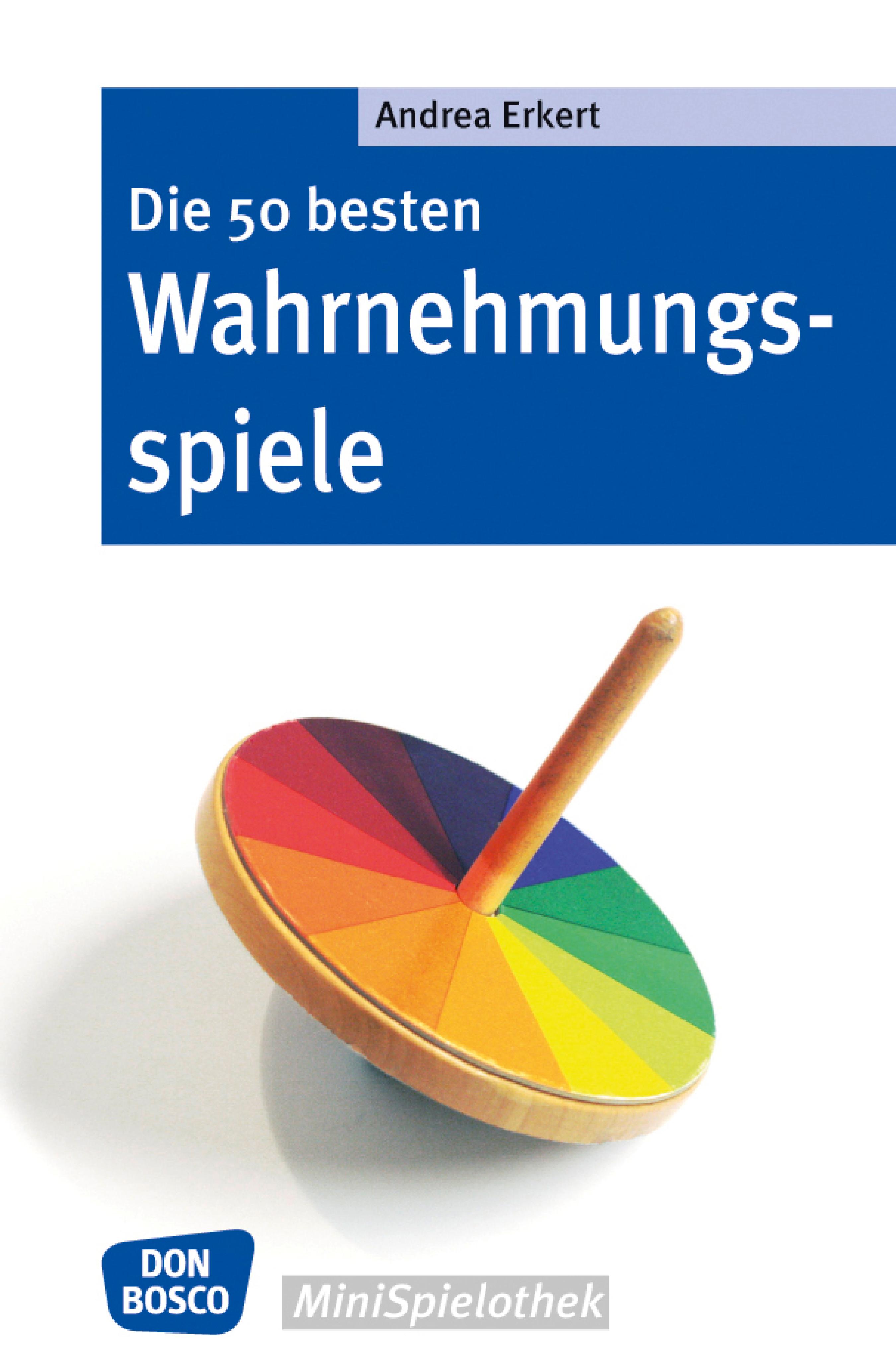 Обложка книги «Die 50 besten Wahrnehmungsspiele - eBook»