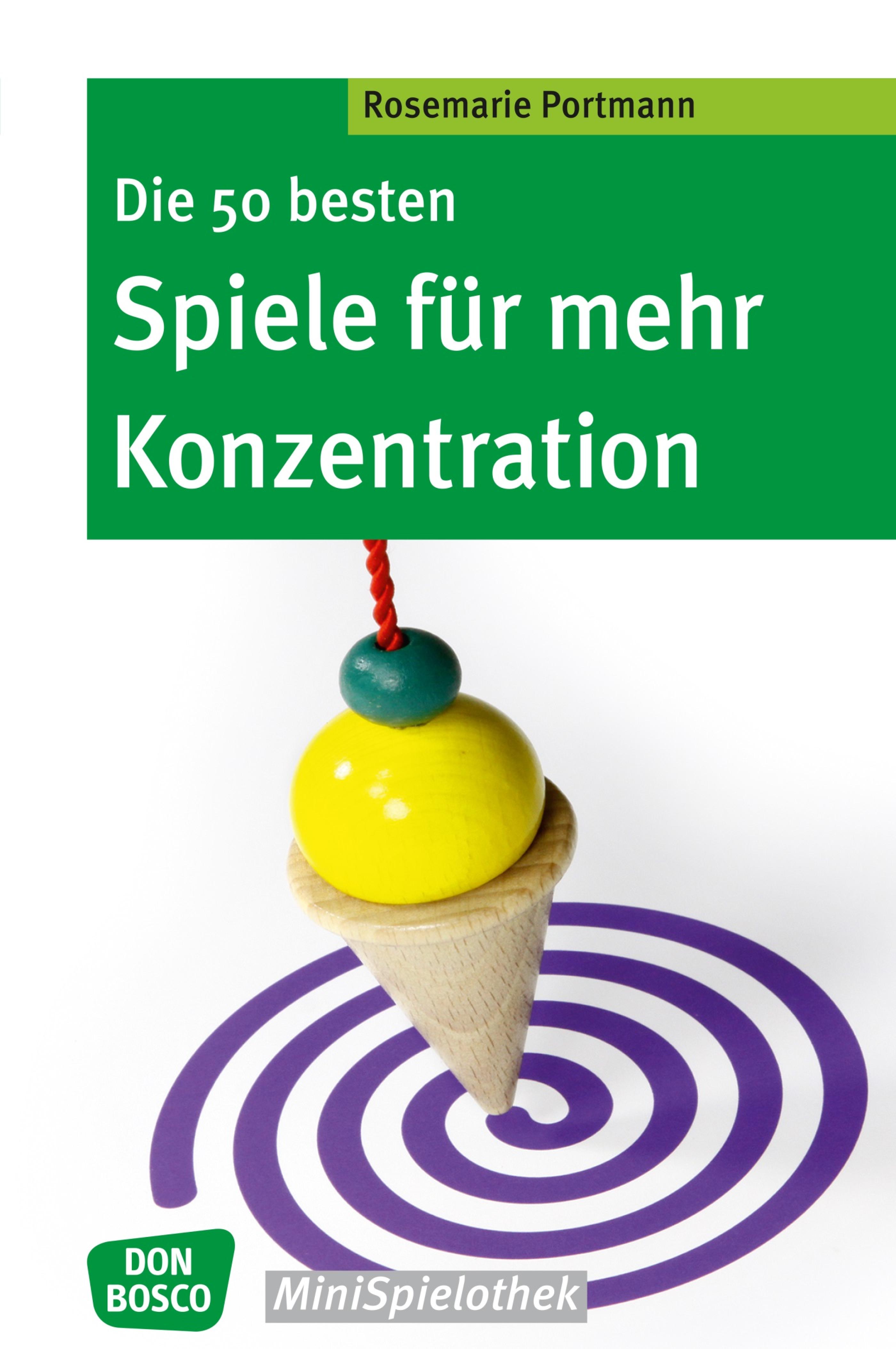 Обложка книги «Die 50 besten Spiele für mehr Konzentration - eBook»