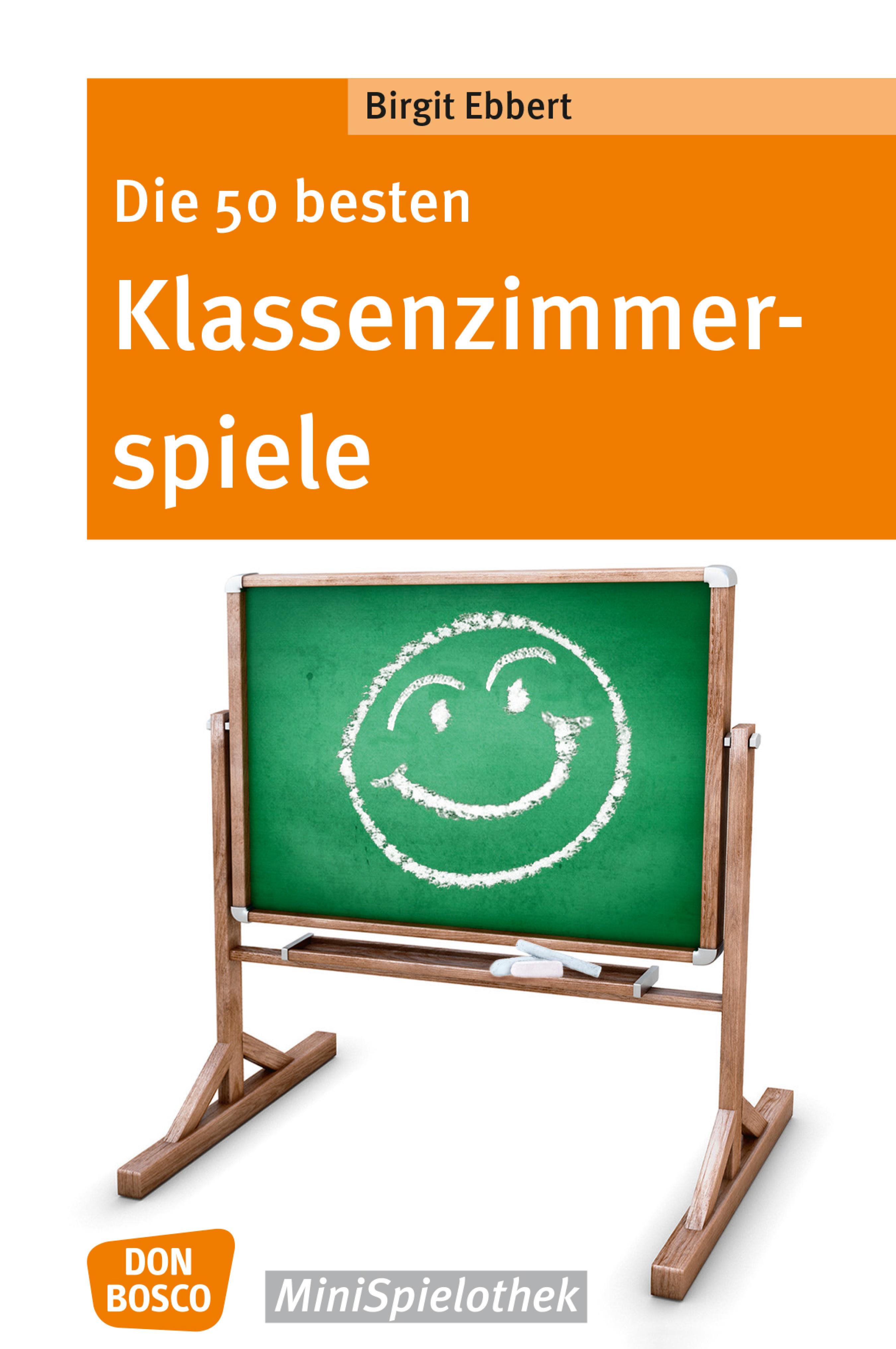Обложка книги «Die 50 besten Klassenzimmerspiele. Für 8- bis 12-Jährige - eBook»