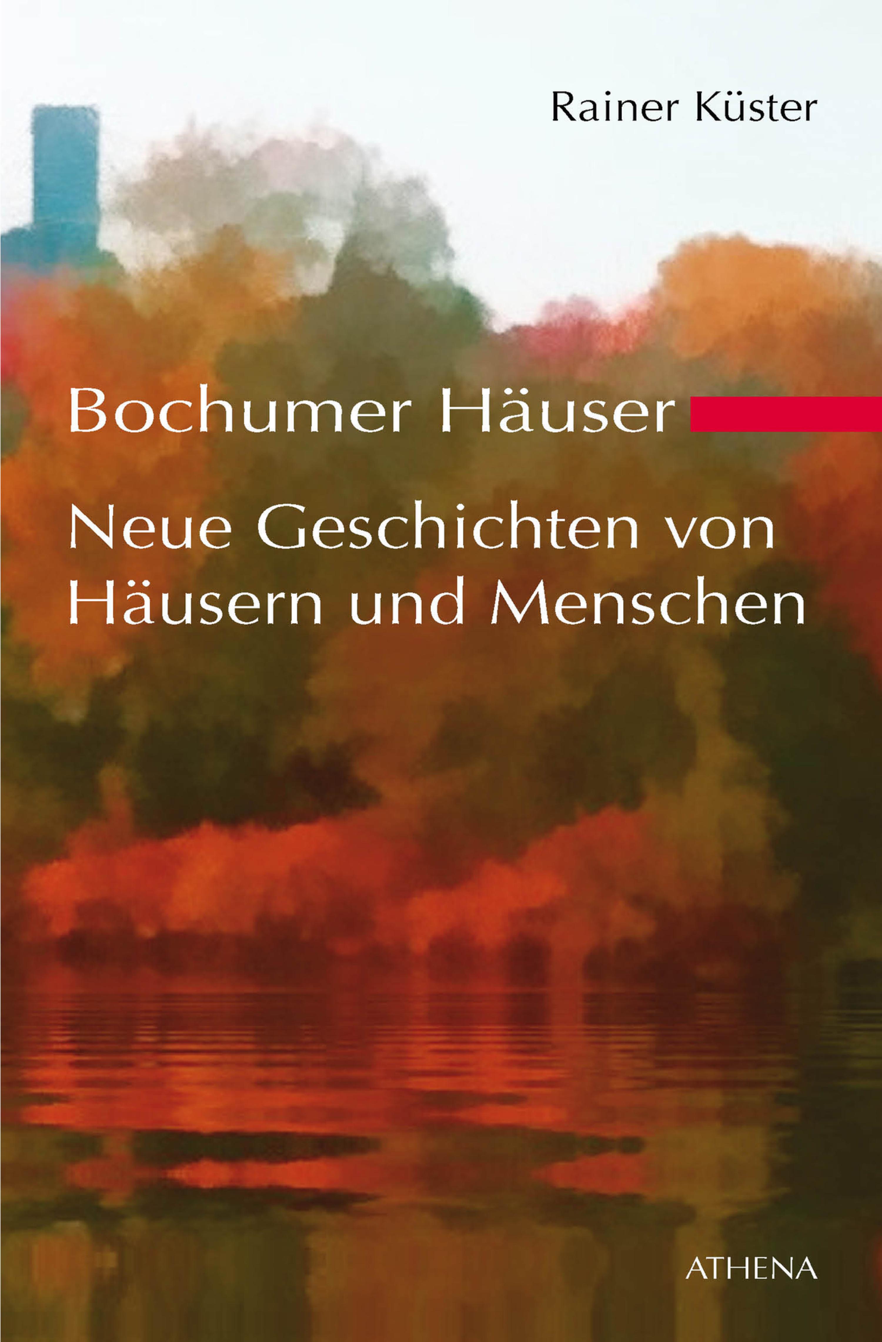 Обложка книги «Bochumer Häuser - Neue Geschichten von Häusern und Menschen»
