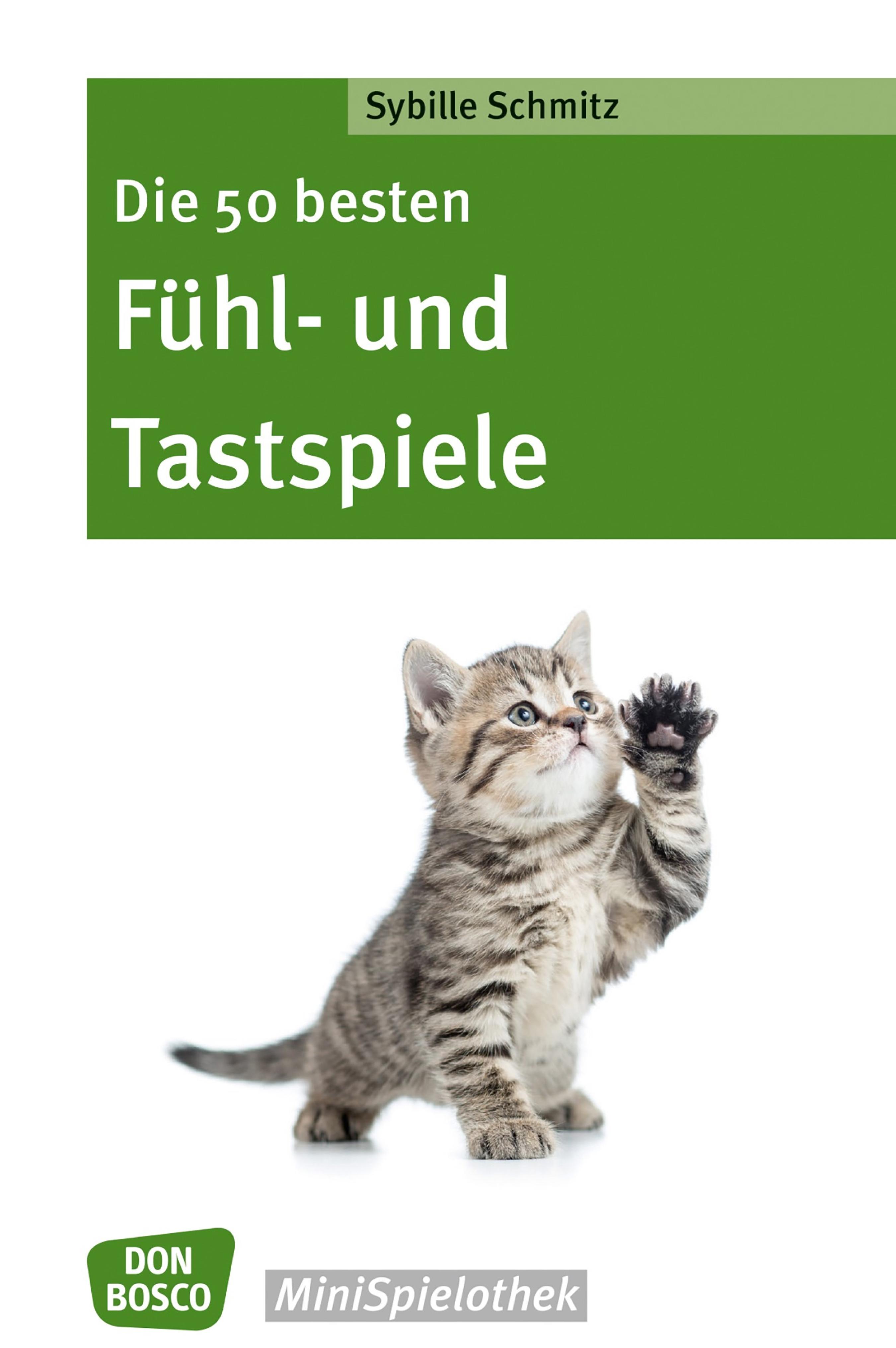 Обложка книги «Die 50 besten Fühl- und Tastspiele - eBook»