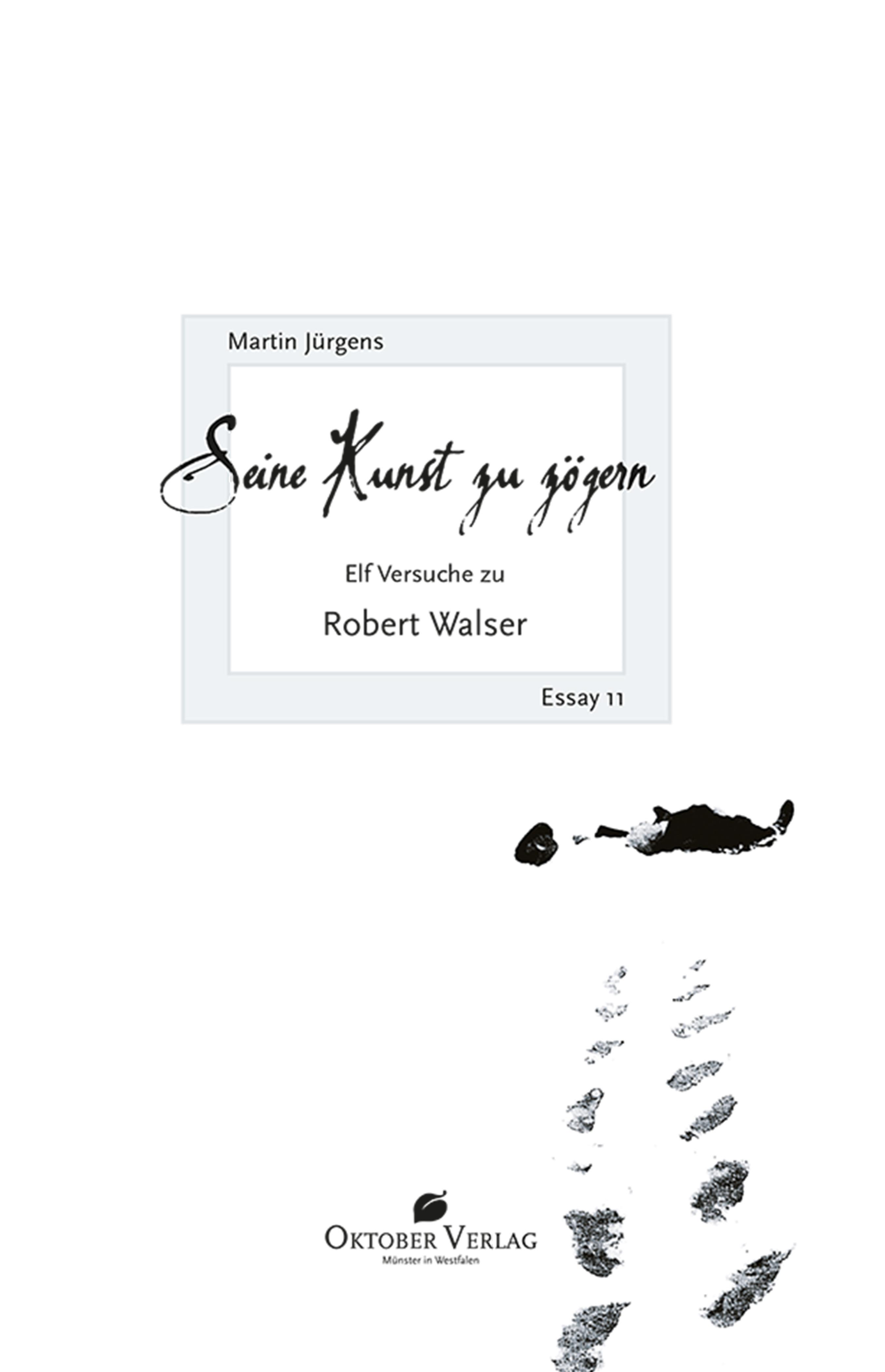 Обложка книги «Seine Kunst zu zögern. Elf Versuche zu Robert Walser»