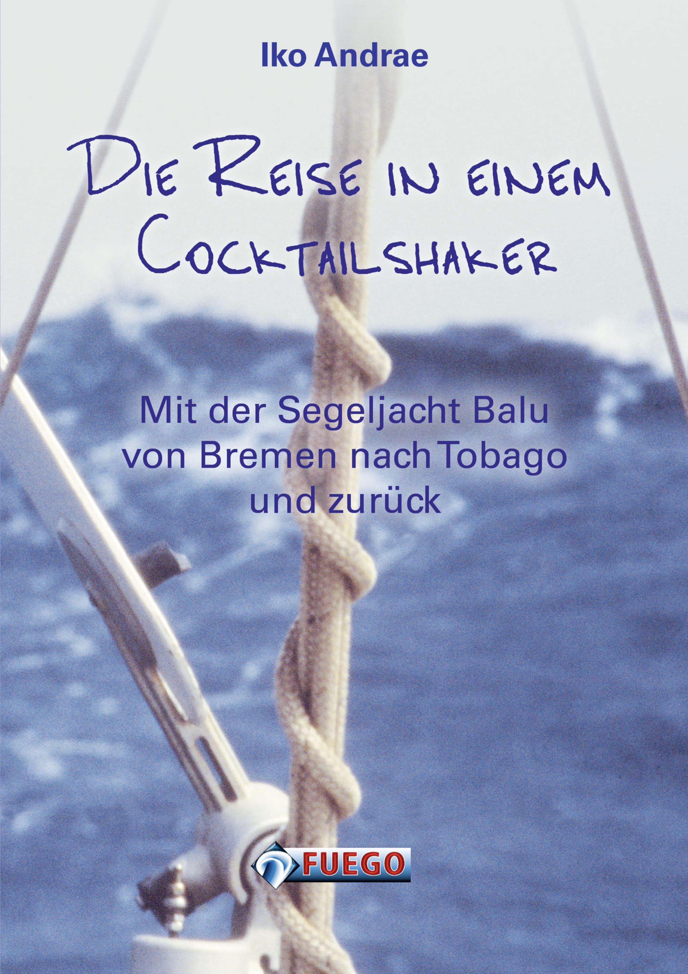 Обложка книги «Die Reise in einem Cocktailshaker»