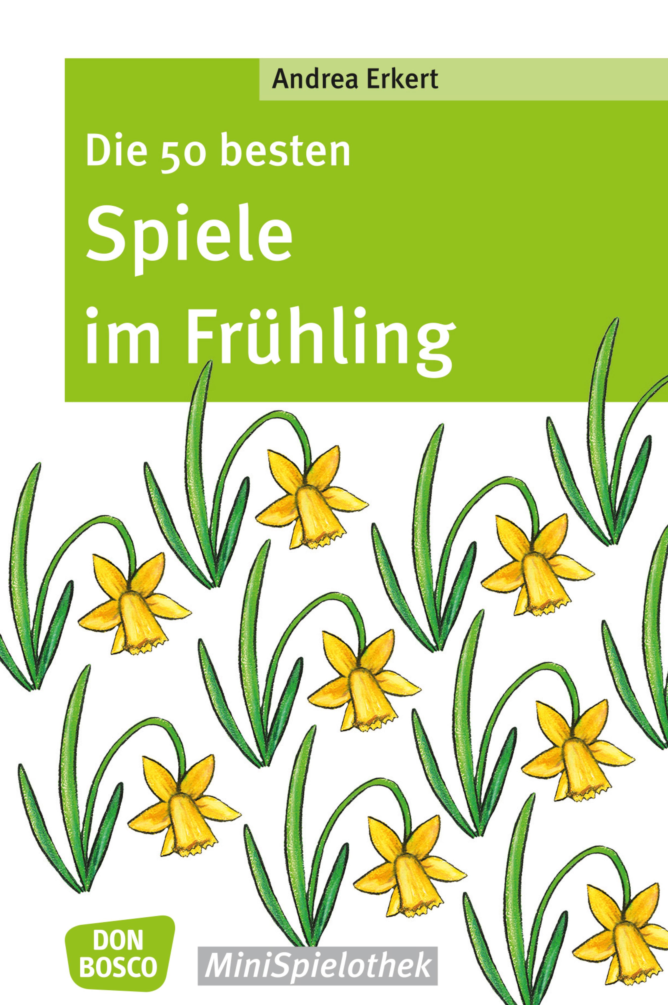 Обложка книги «Die 50 besten Spiele im Frühling - eBook»