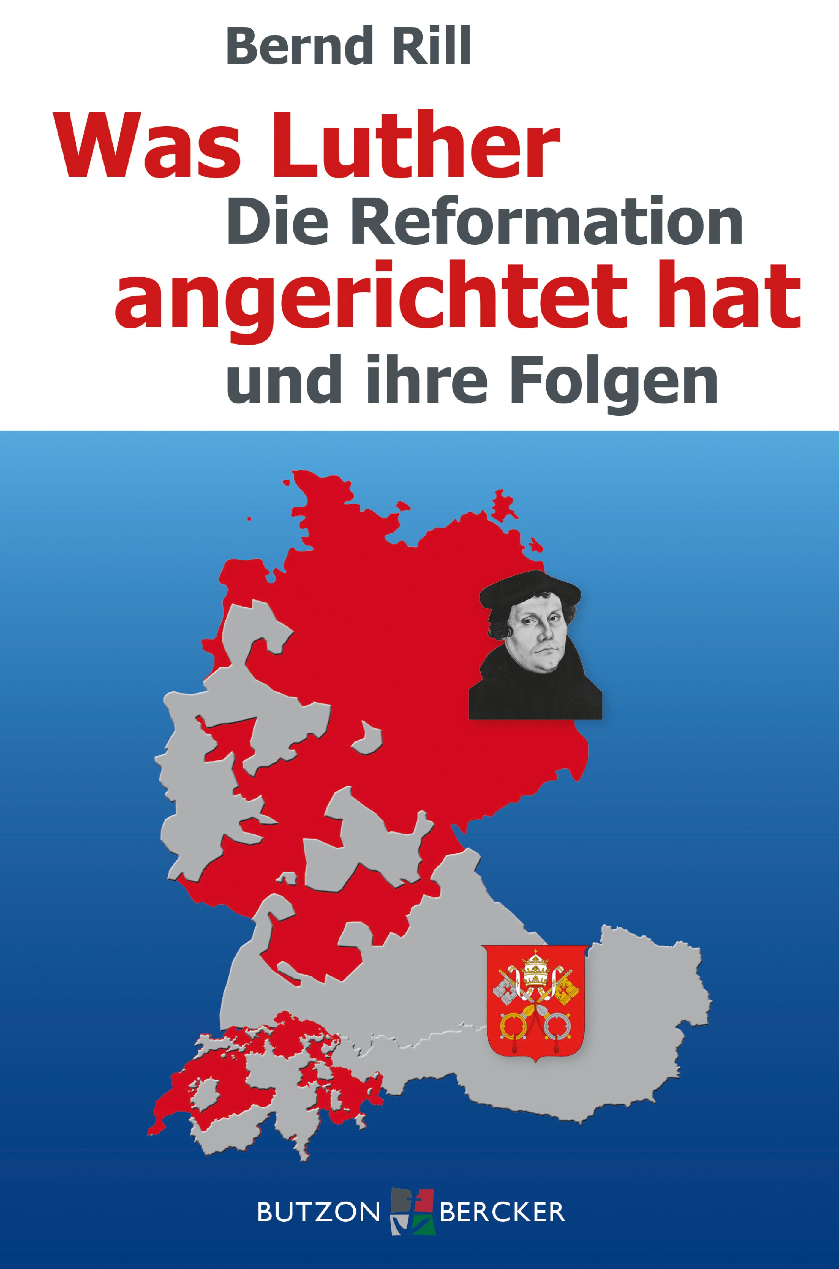 Обложка книги «Was Luther angerichtet hat»