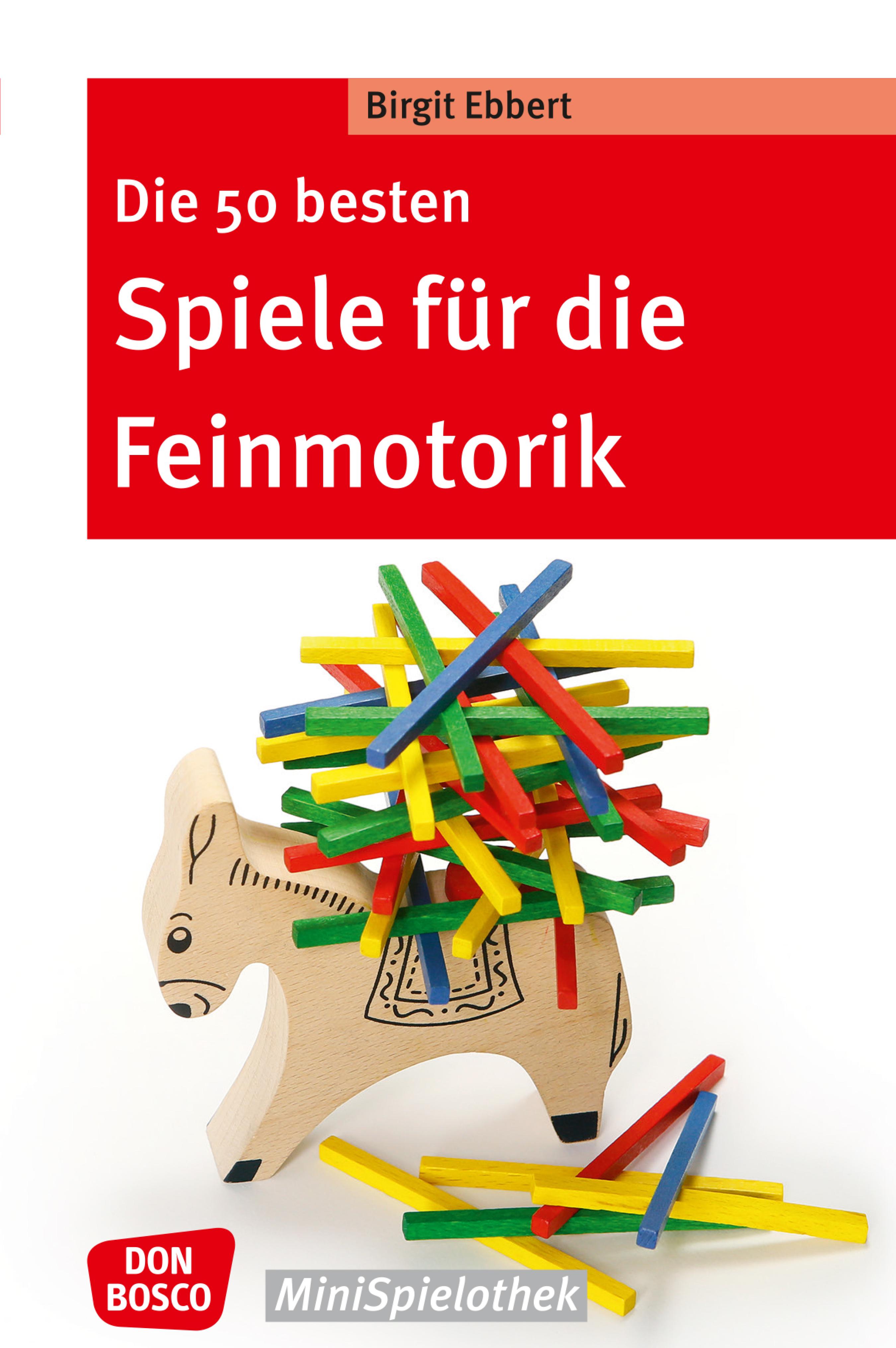 Обложка книги «Die 50 besten Spiele für die Feinmotorik - eBook»