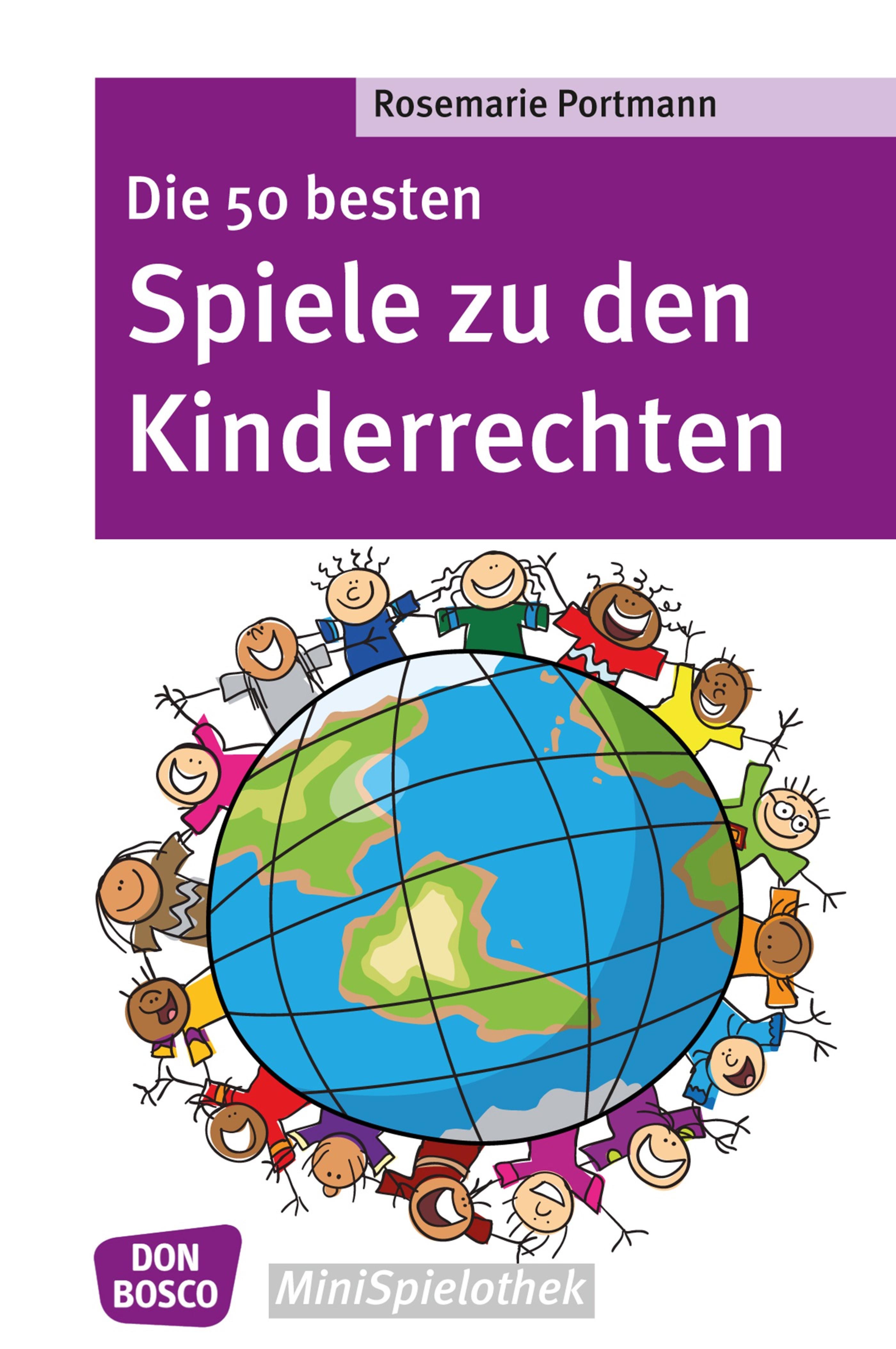 Обложка книги «Die 50 besten Spiele zu den Kinderrechten - eBook»