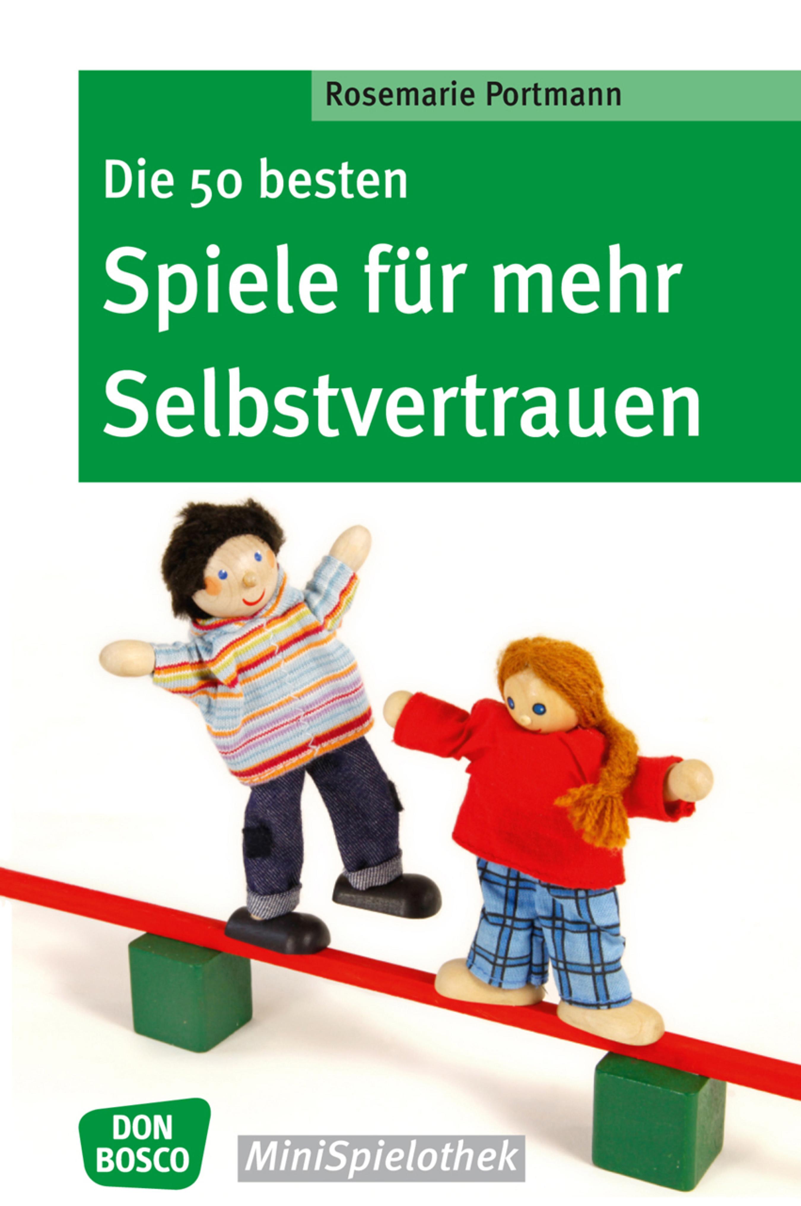 Обложка книги «Die 50 besten Spiele für mehr Selbstvertrauen - eBook»