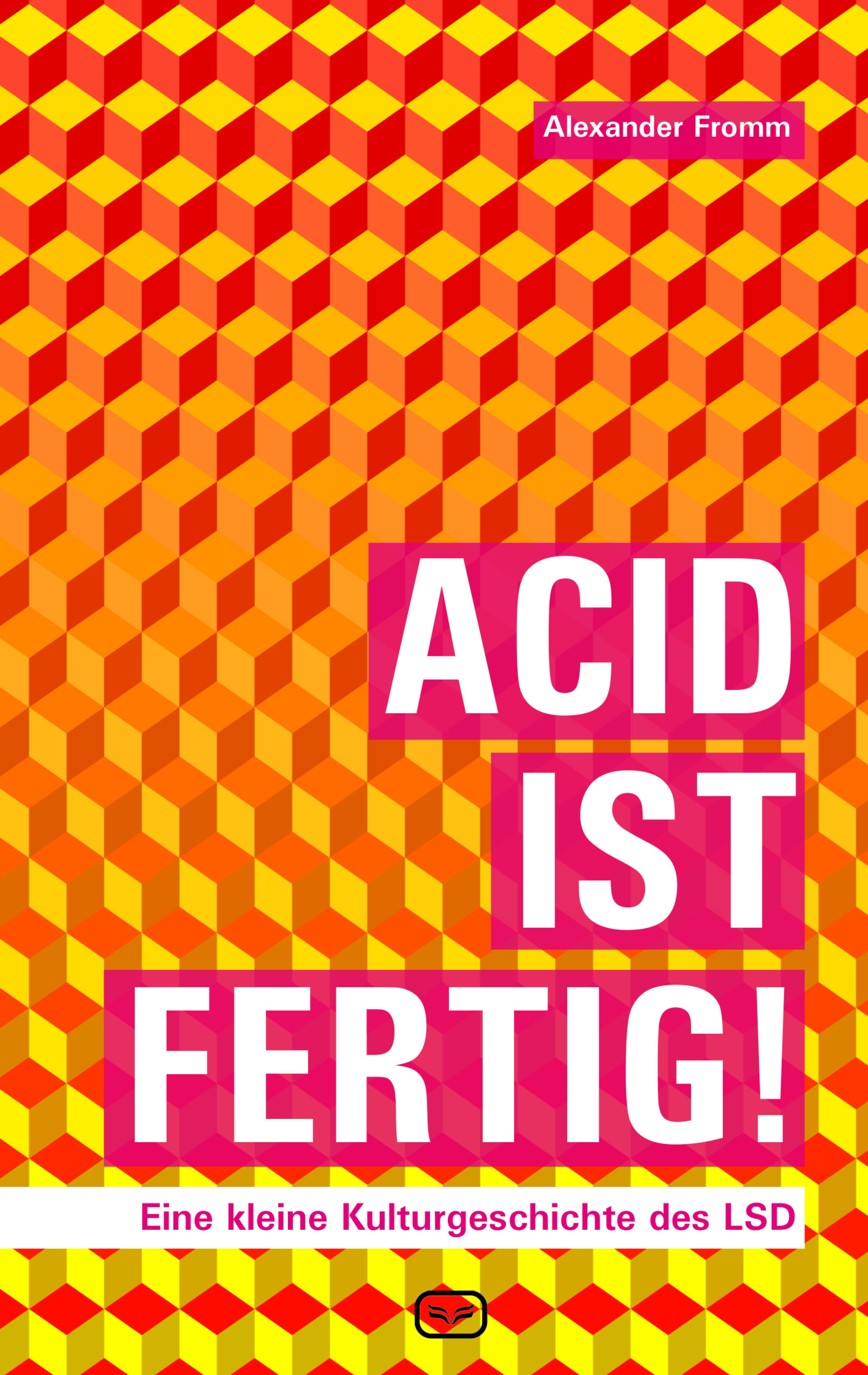 Обложка книги «ACID IST FERTIG»