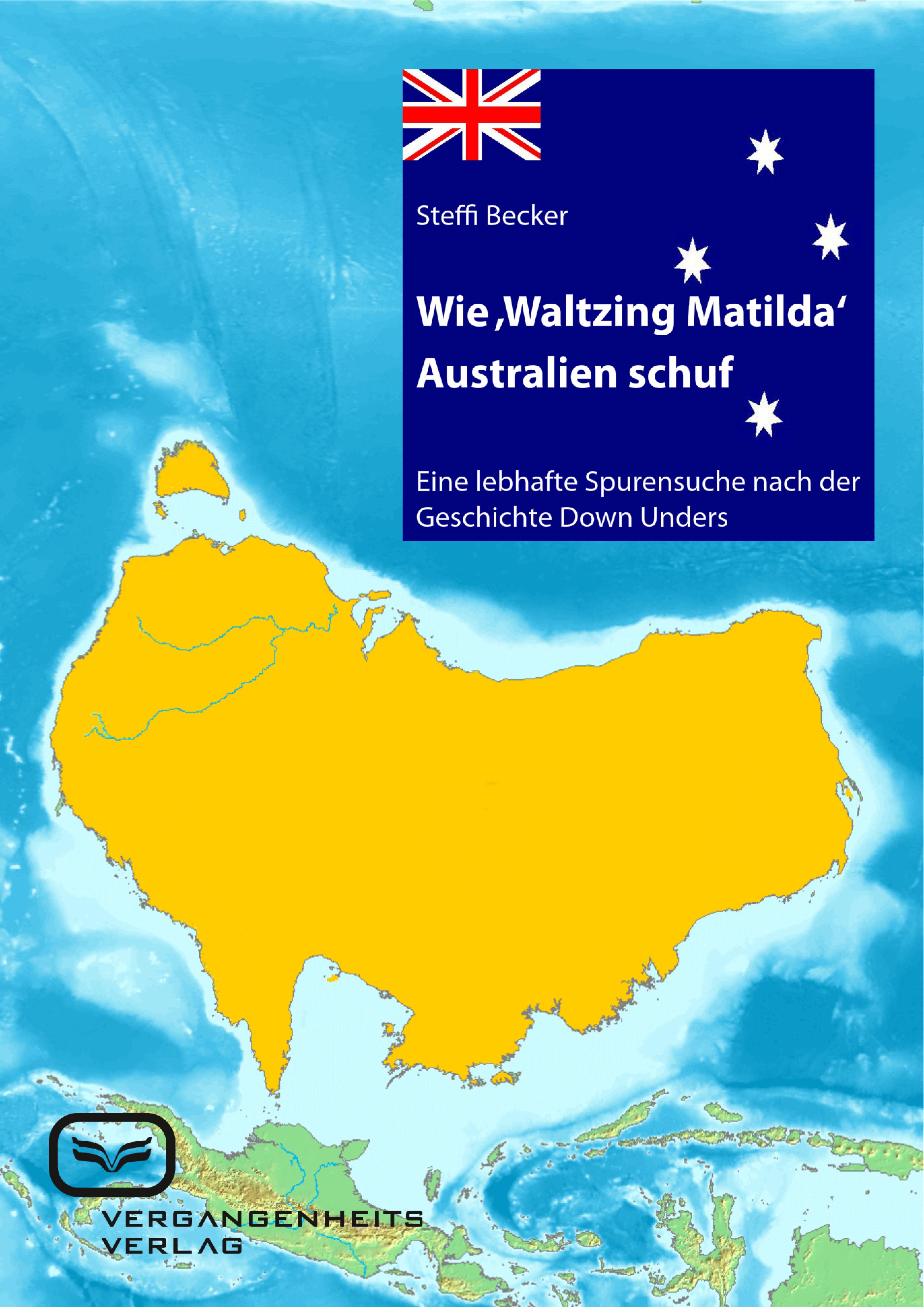 Обложка книги «Wie 'Waltzing Matilda' Australien ins Leben rief»
