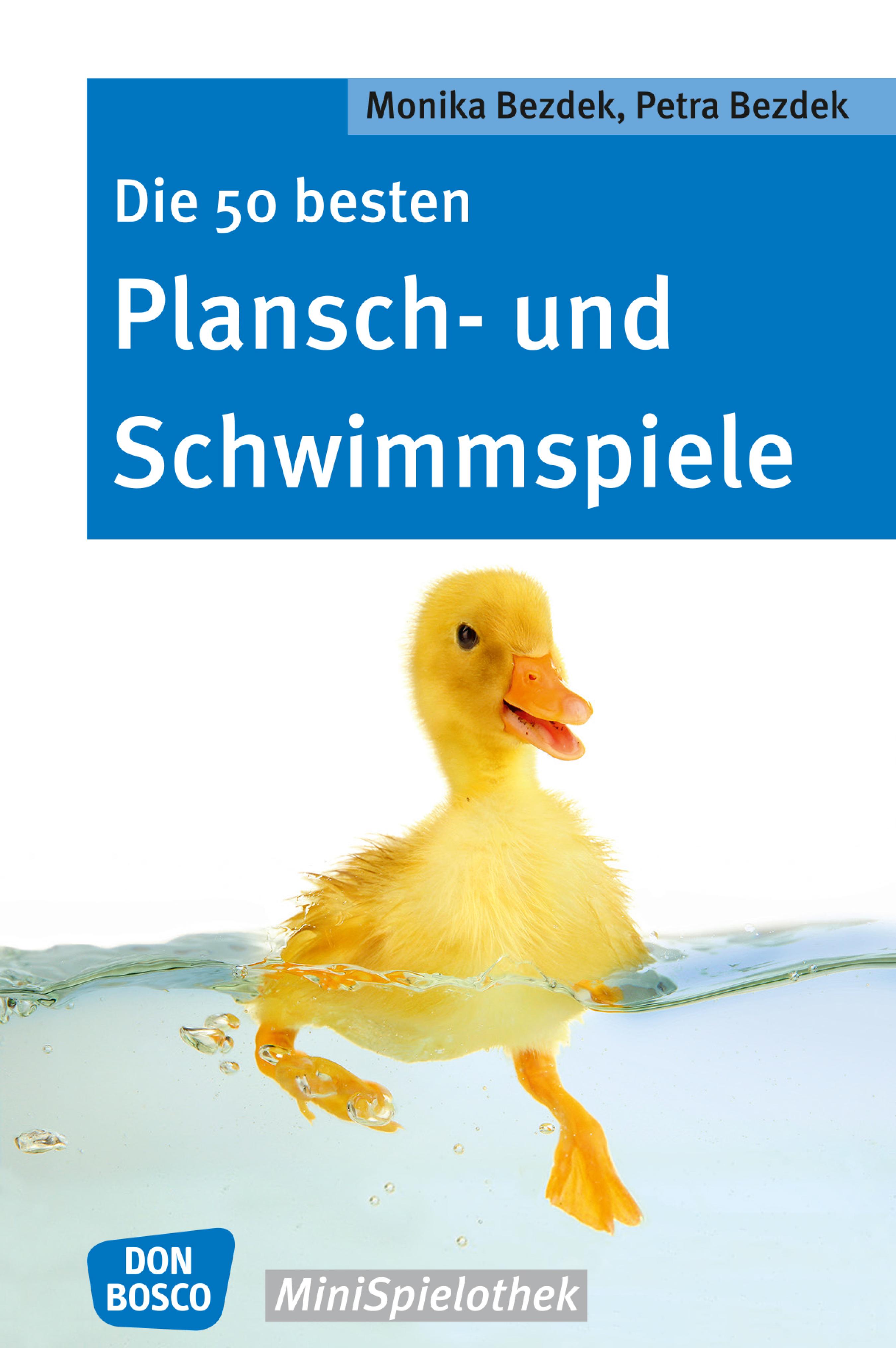 Обложка книги «Die 50 besten Plansch- und Schwimmspiele - eBook»