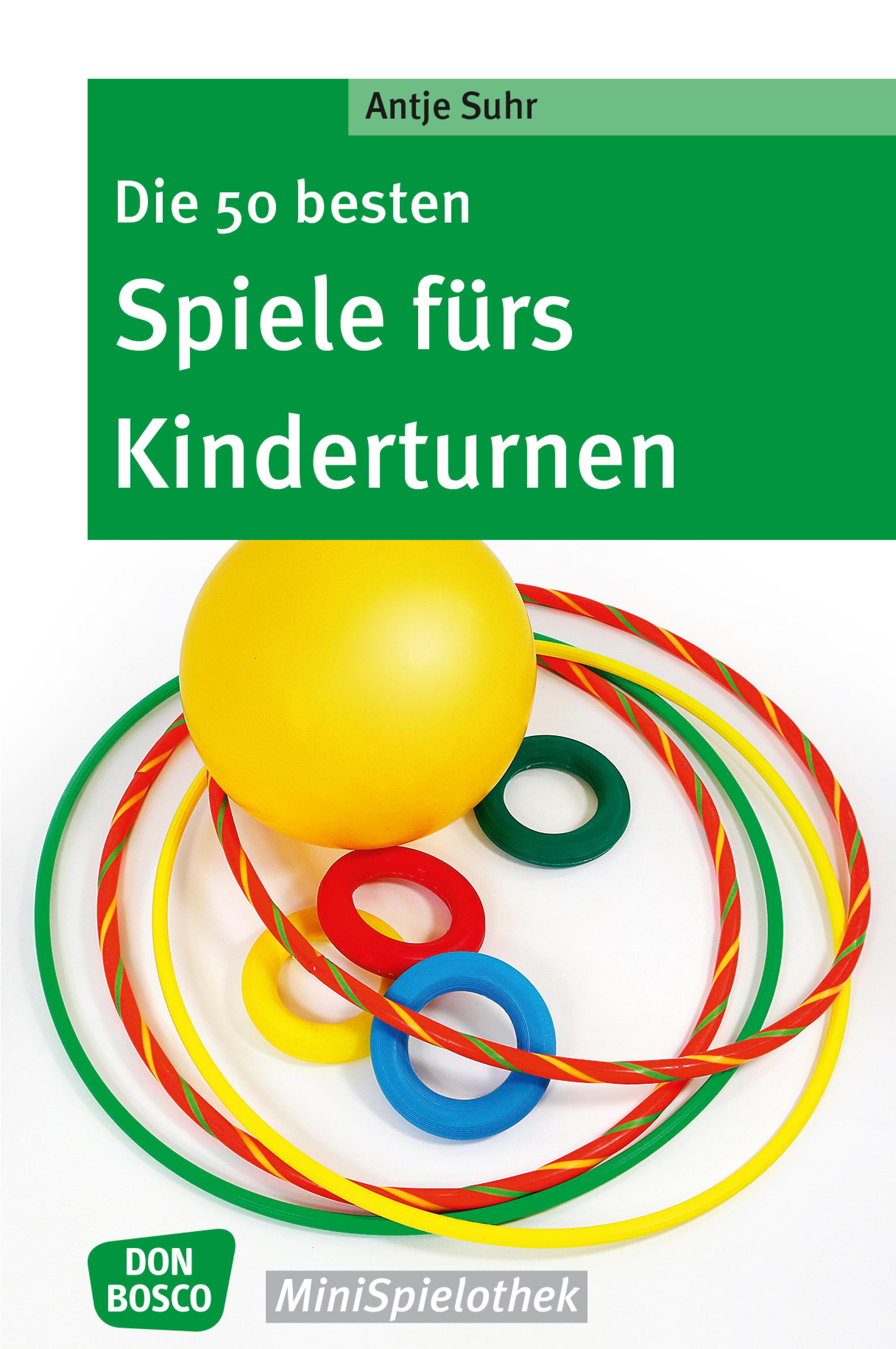 Обложка книги «Die 50 besten Spiele fürs Kinderturnen - eBook»