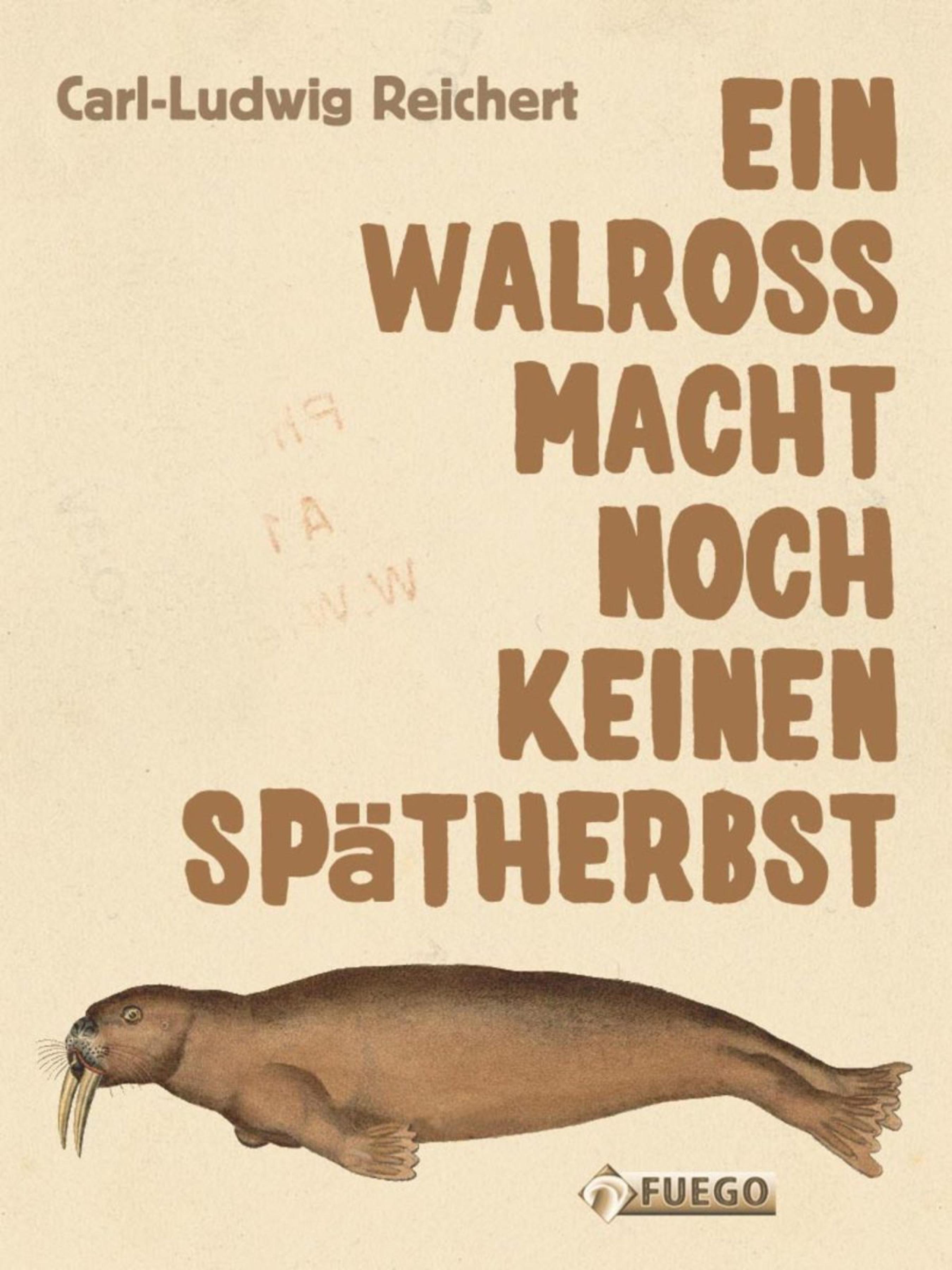 Обложка книги «Ein Walross macht noch keinen Spätherbst»