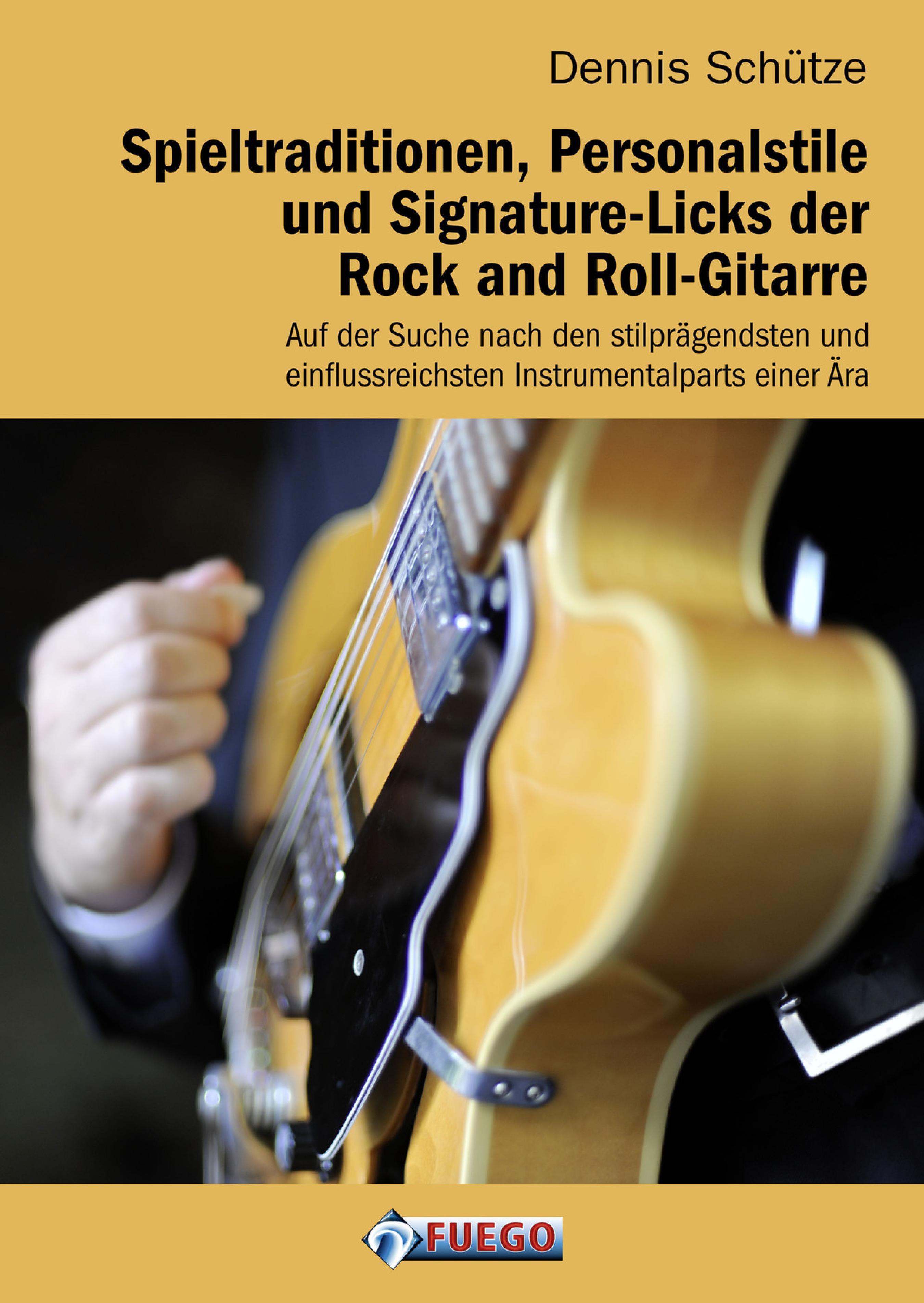 Обложка книги «Spieltraditionen, Personalstile und Signature-Licks der Rock and Roll-Gitarre»