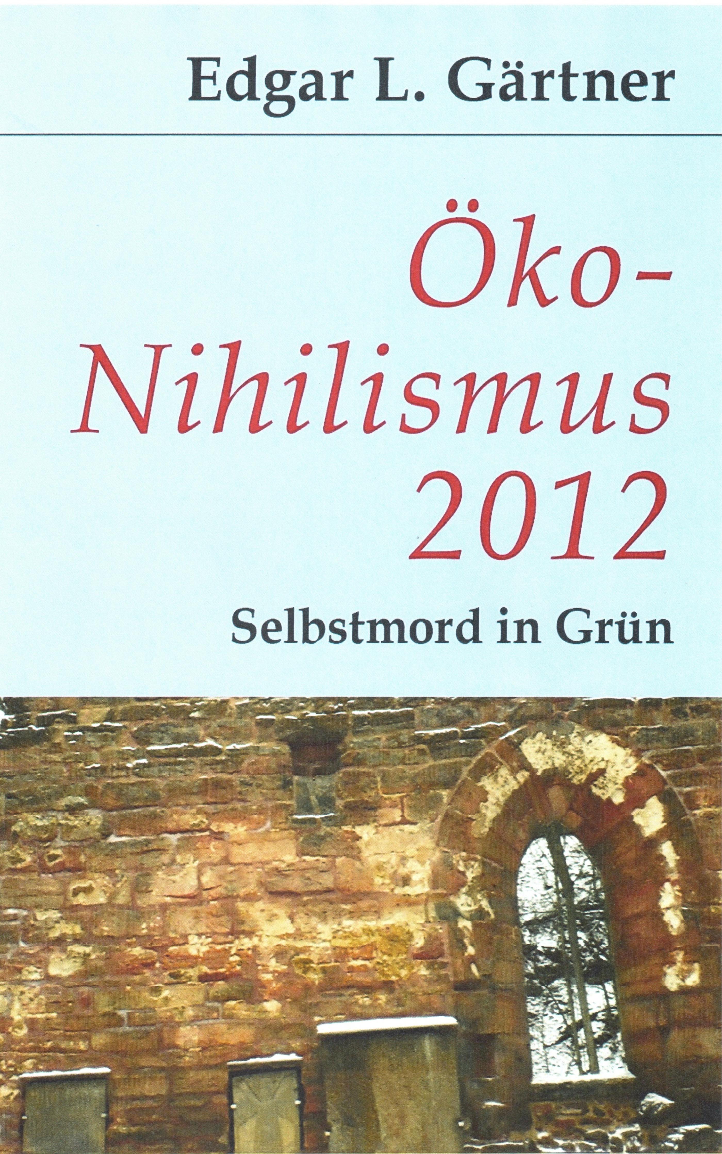 Обложка книги «Öko-Nihilismus 2012»