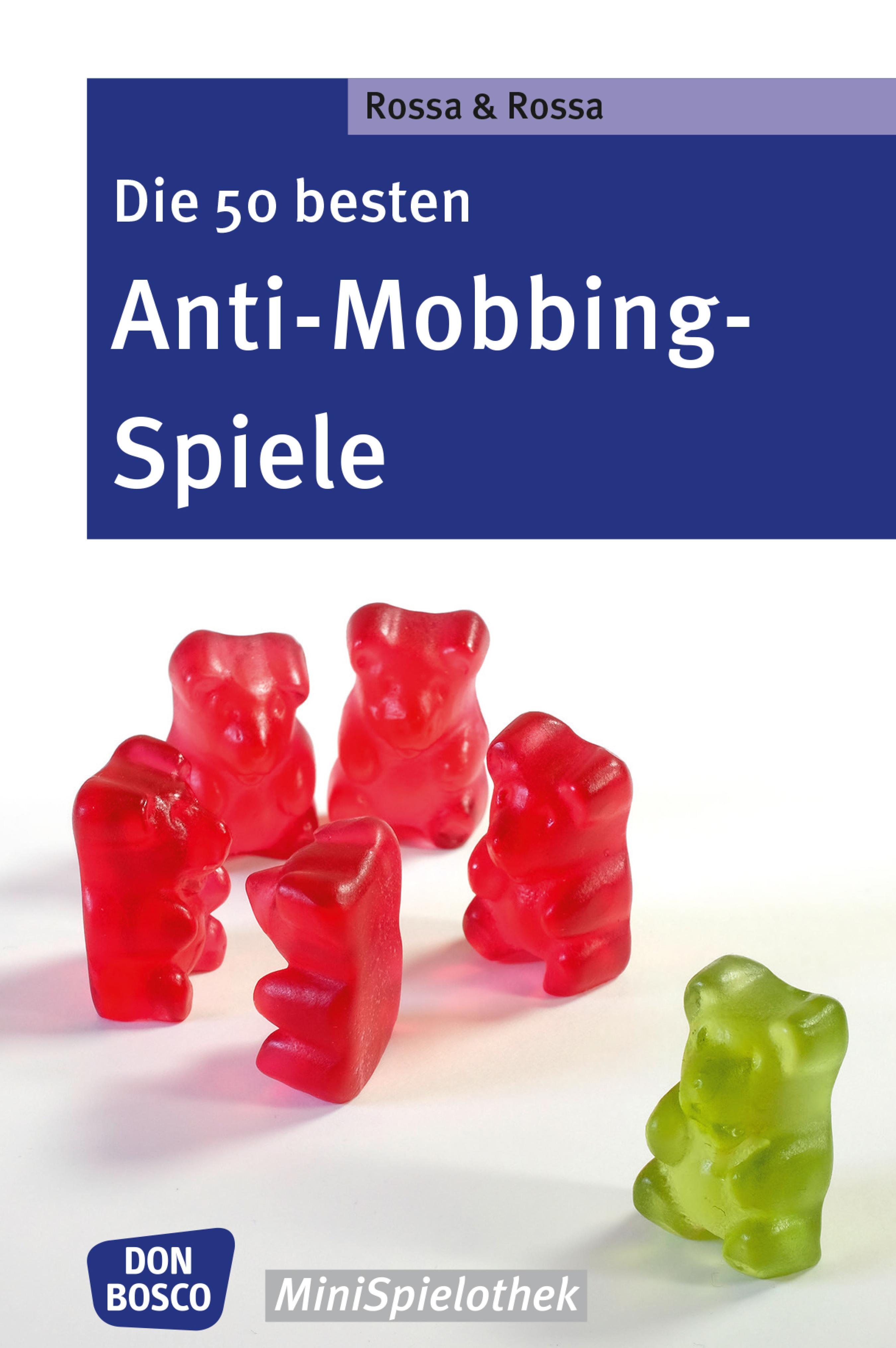 Обложка книги «Die 50 besten Anti-Mobbing-Spiele - eBook»