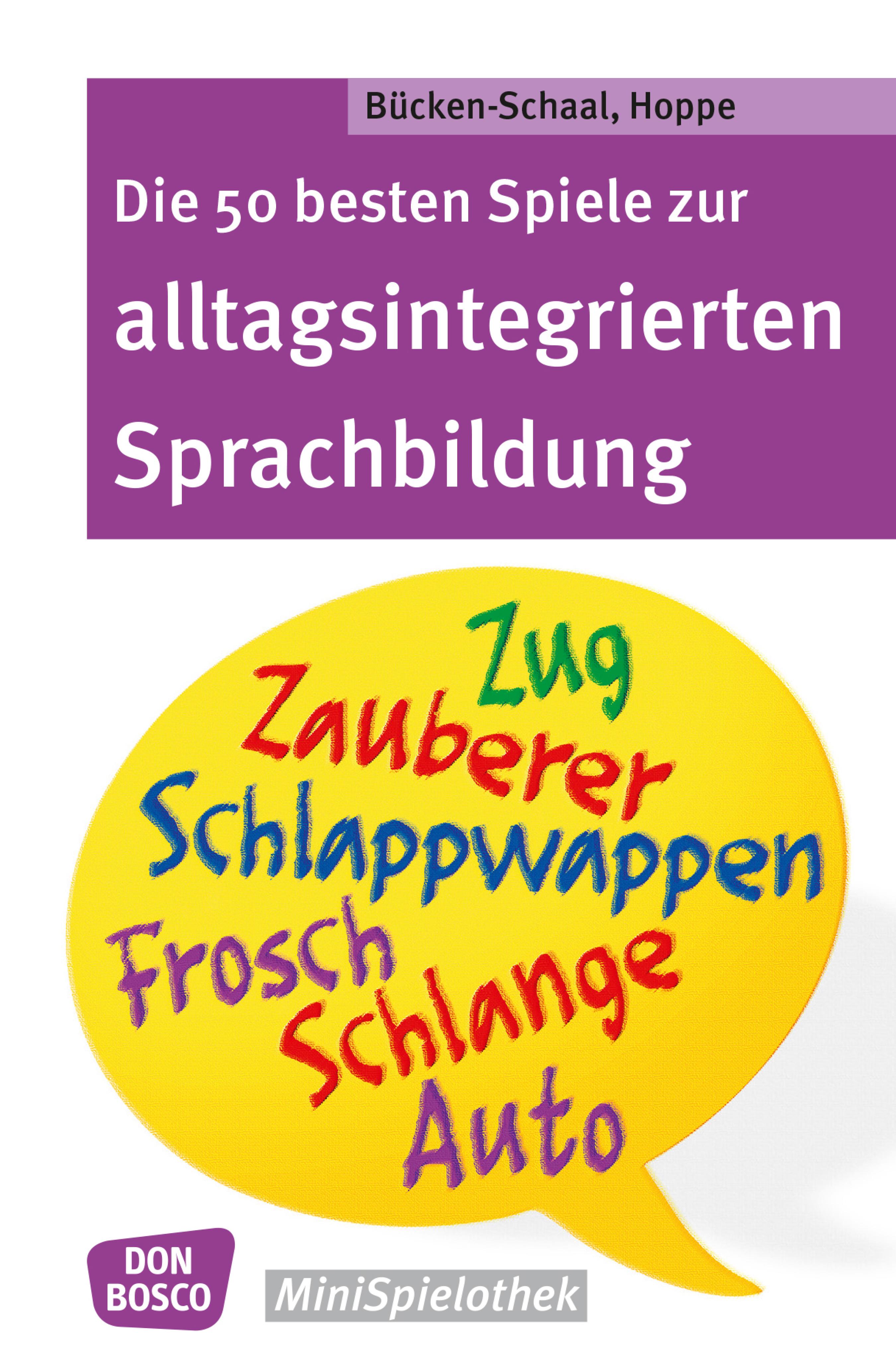 Обложка книги «Die 50 besten Spiele zur alltagsintergrierten Sprachbildung - eBook»
