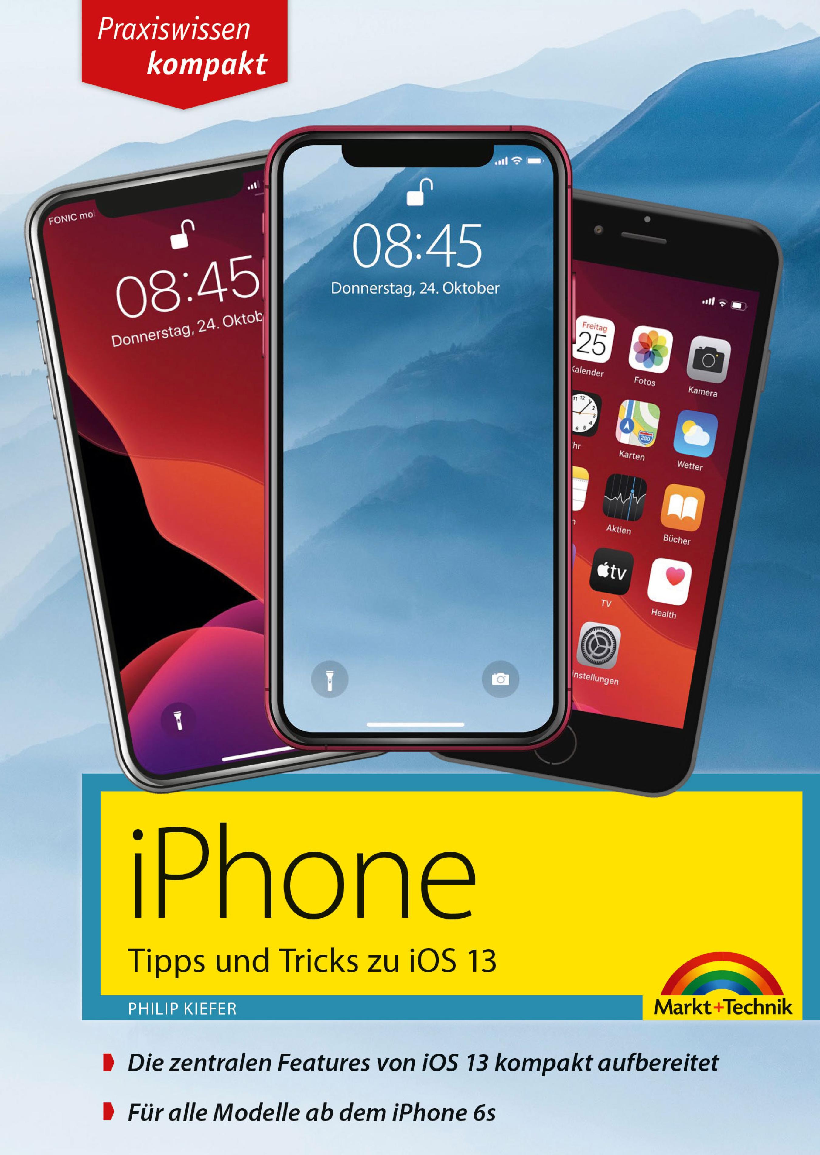 Обложка книги «iPhone Tipps und Tricks zu iOS 13 - zu allen aktuellen iPhone Modellen - komplett in Farbe»