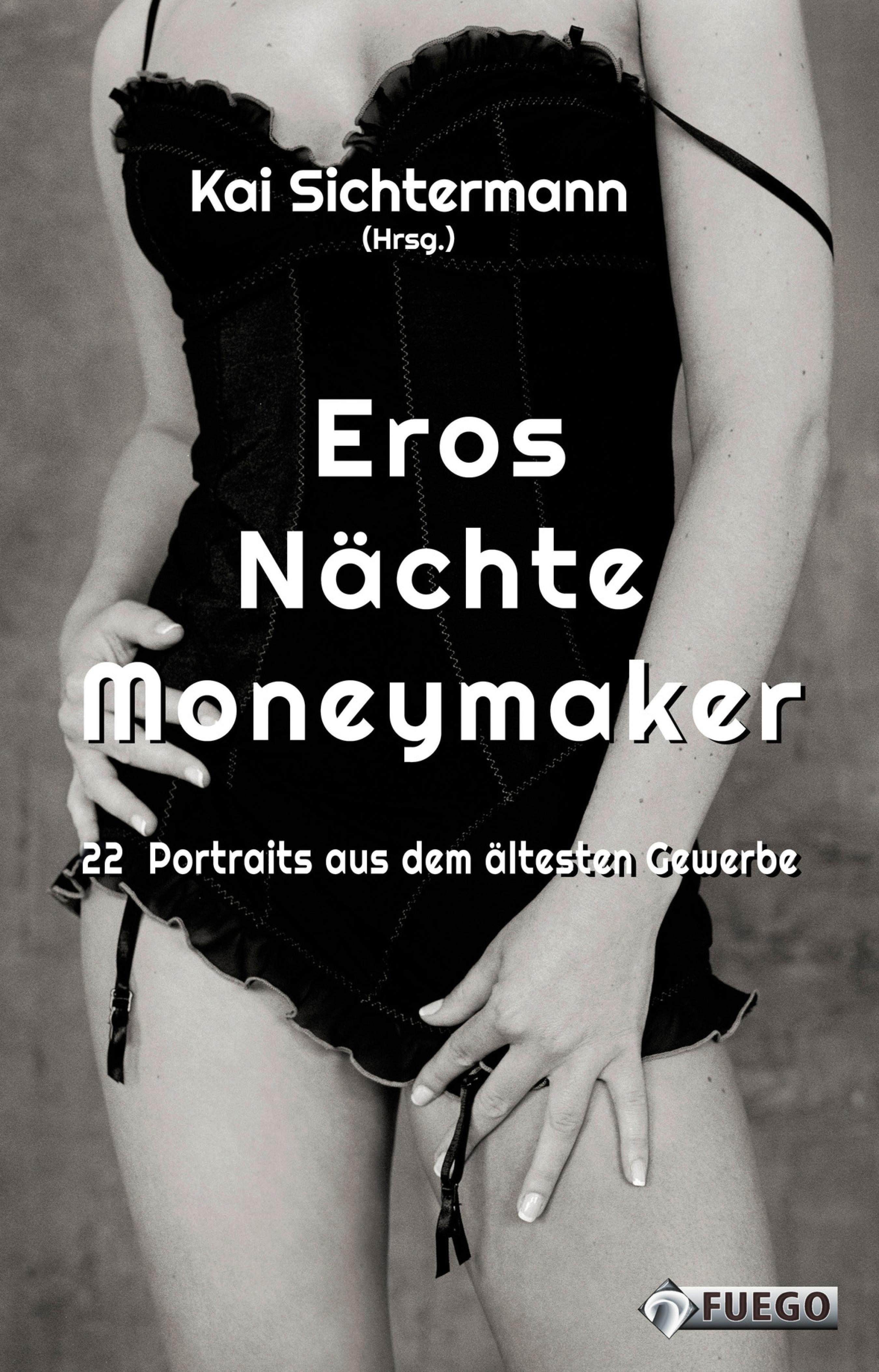 Обложка книги «Eros Nächte Moneymaker»