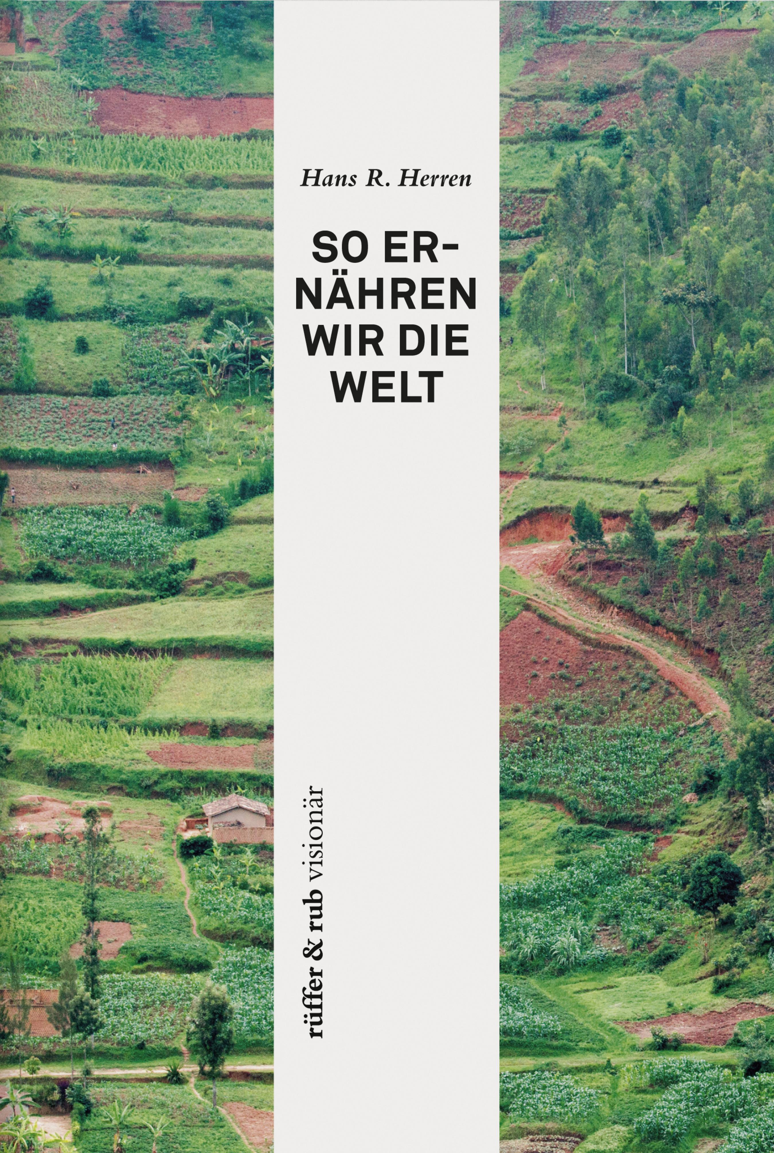 Обложка книги «rüffer&rub visionär / So ernähren wir die Welt»