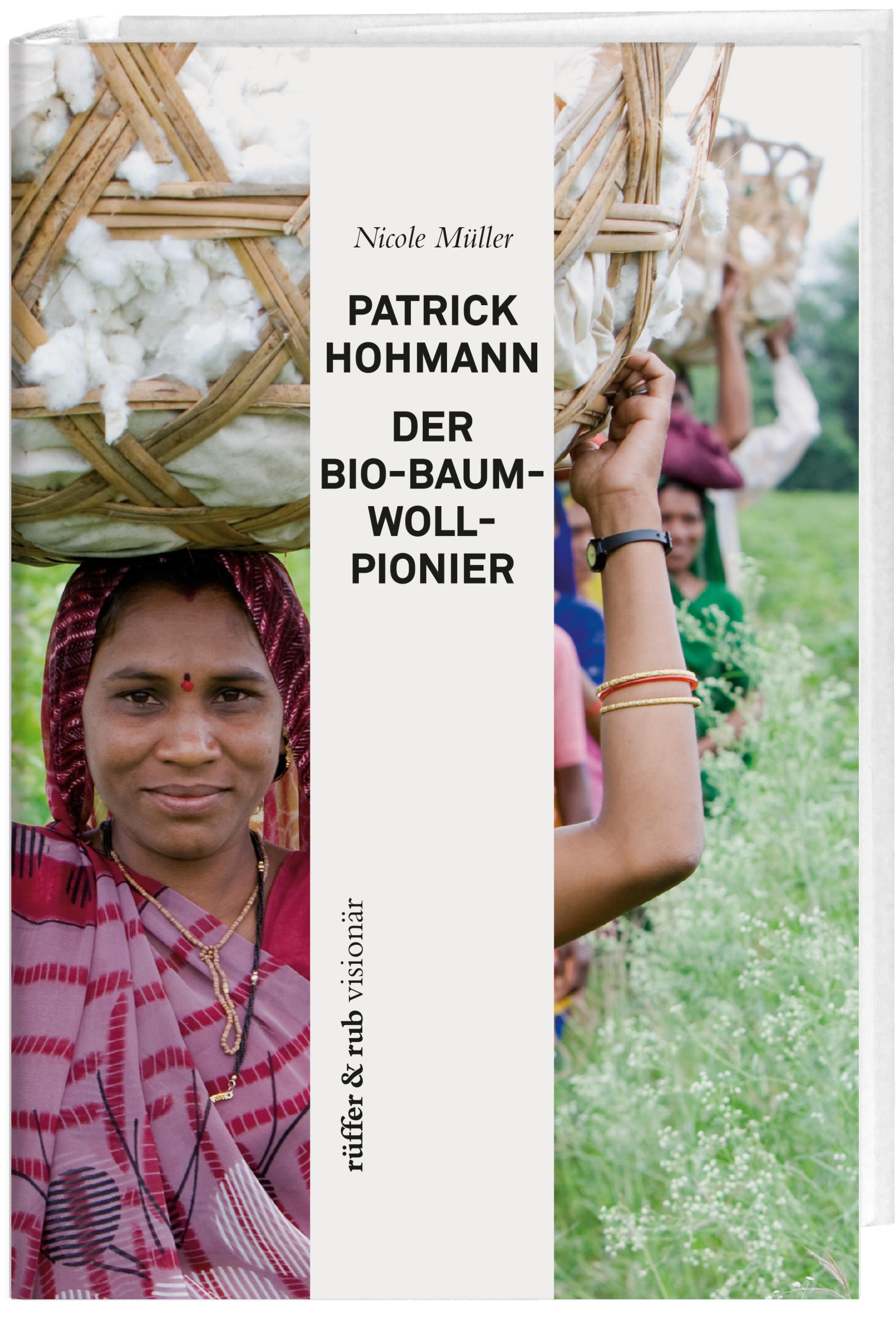 Обложка книги «Patrick Hohmann - Der Bio-Baumwollpionier»