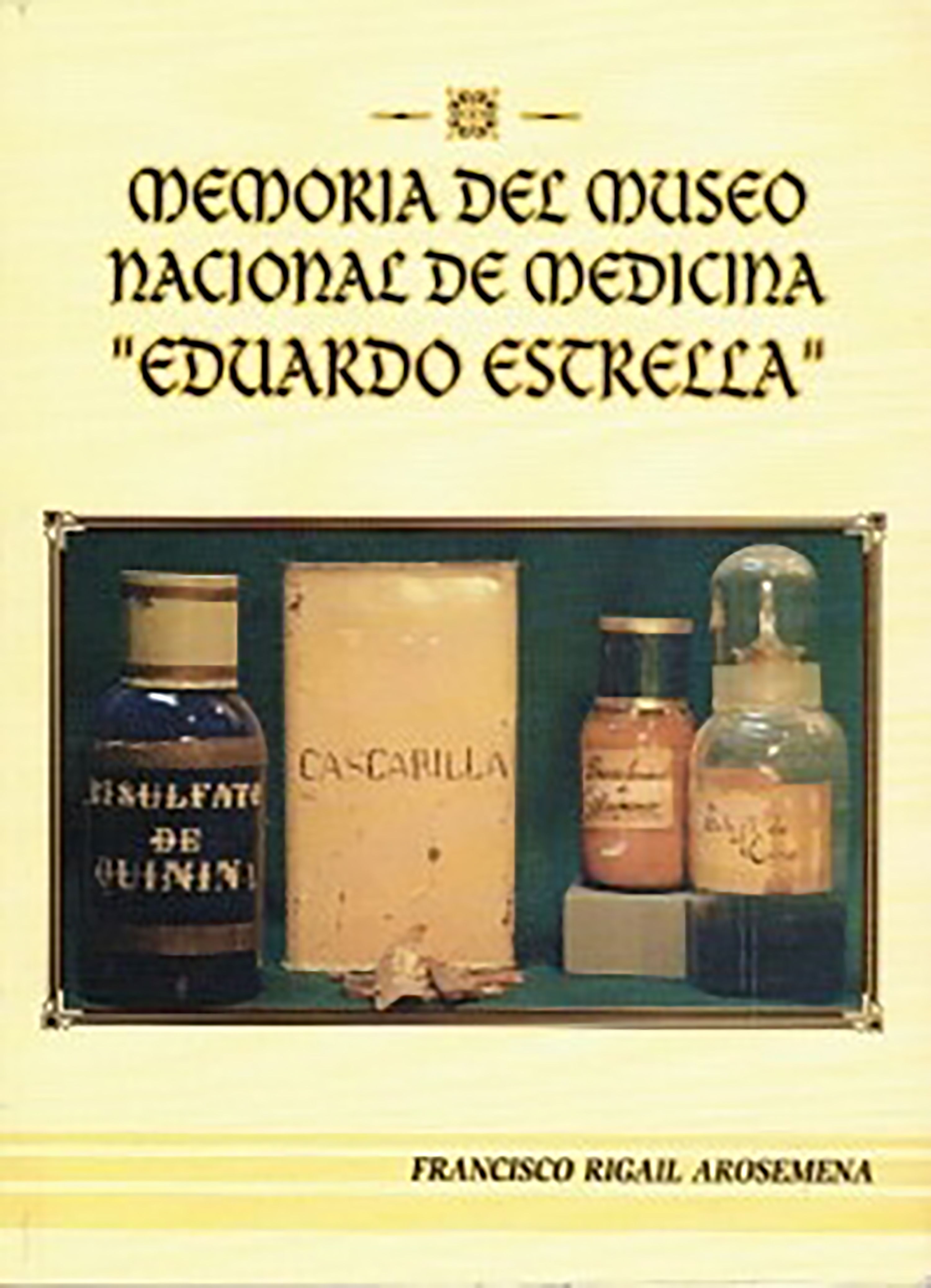 Обложка книги «Memoria Del Museo Nacional De Medicina Eduardo Estrella»
