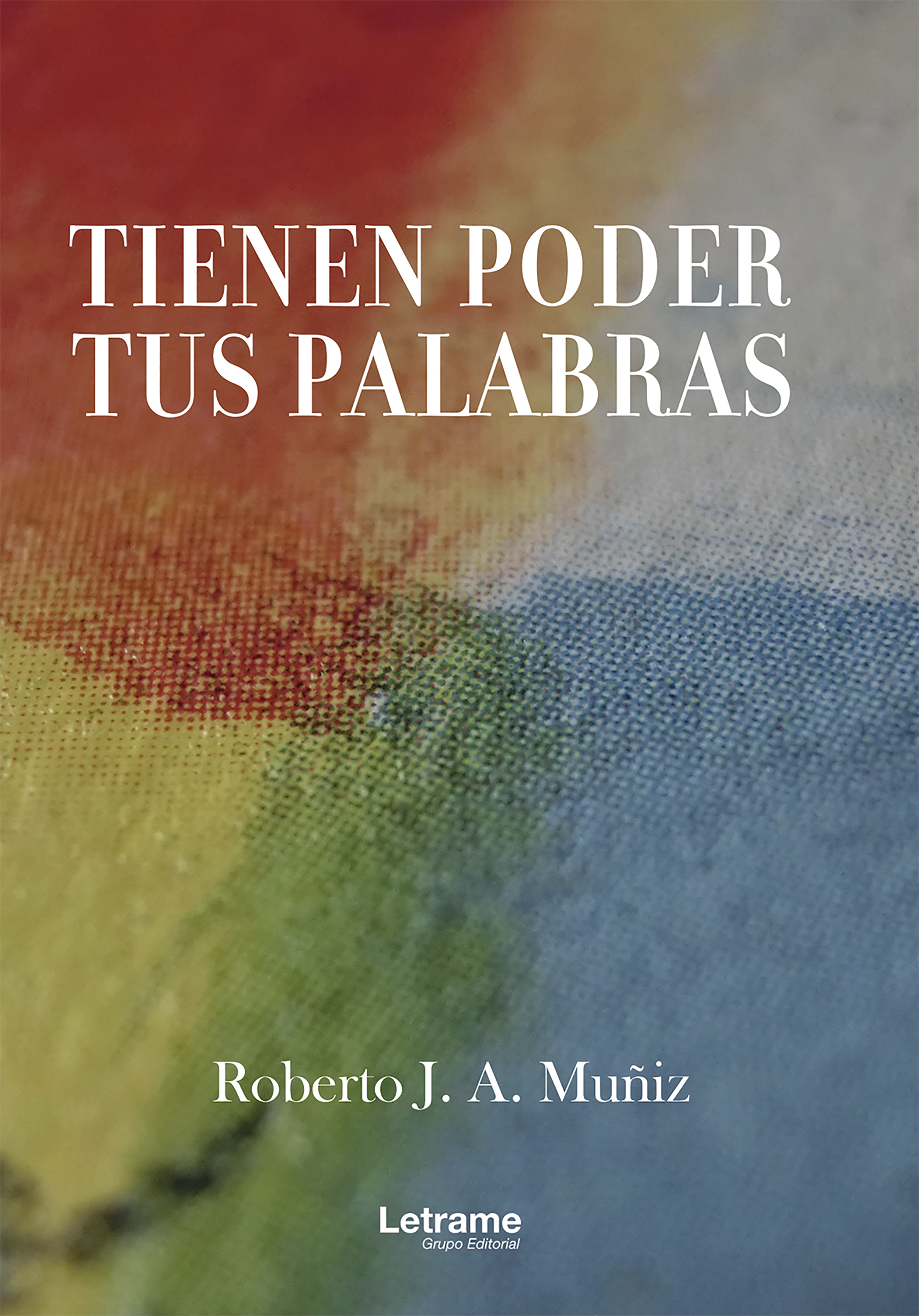 Обложка книги «Tienen poder tus palabras»