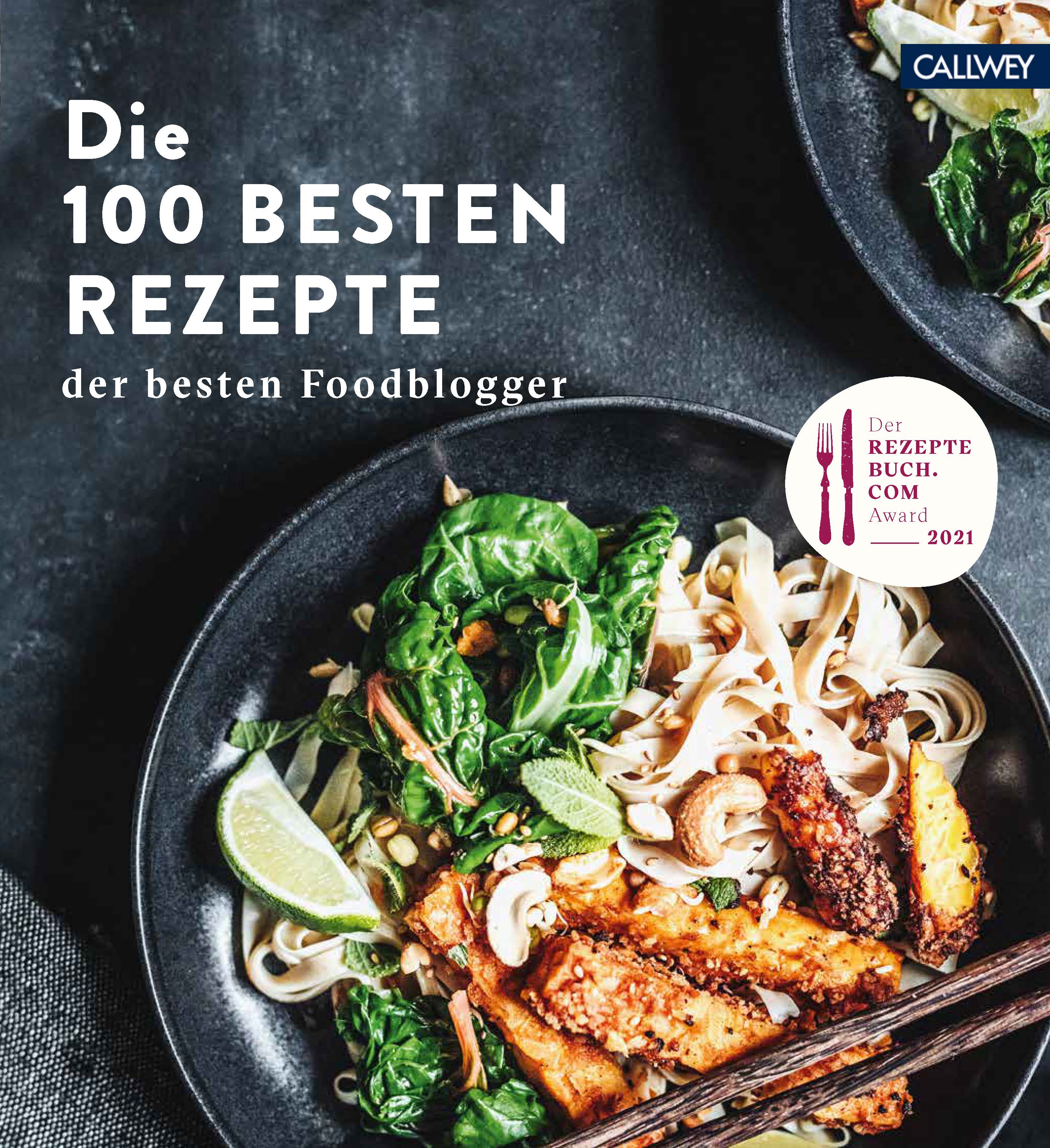 Обложка книги «Die 100 besten Rezepte der besten Foodblogger»