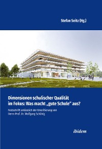 Обложка книги «Dimensionen schulischer Qualität im Fokus: Was macht "gute Schule" aus?»