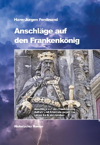 Обложка книги «Anschläge auf den Frankenkönig»